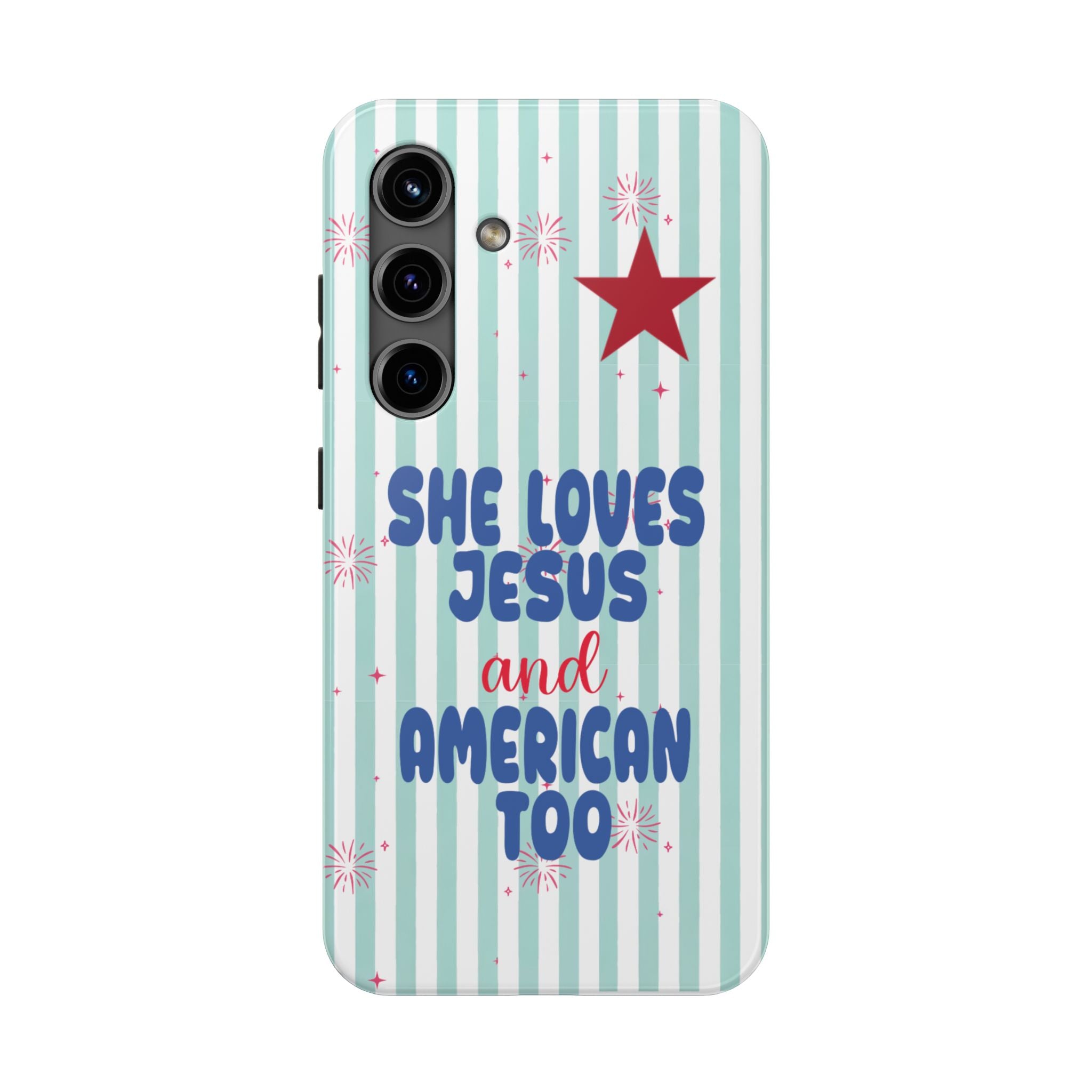 She Loves Jesus and American Too Tough Phone Case — Patriotic Faith iPhone Cover