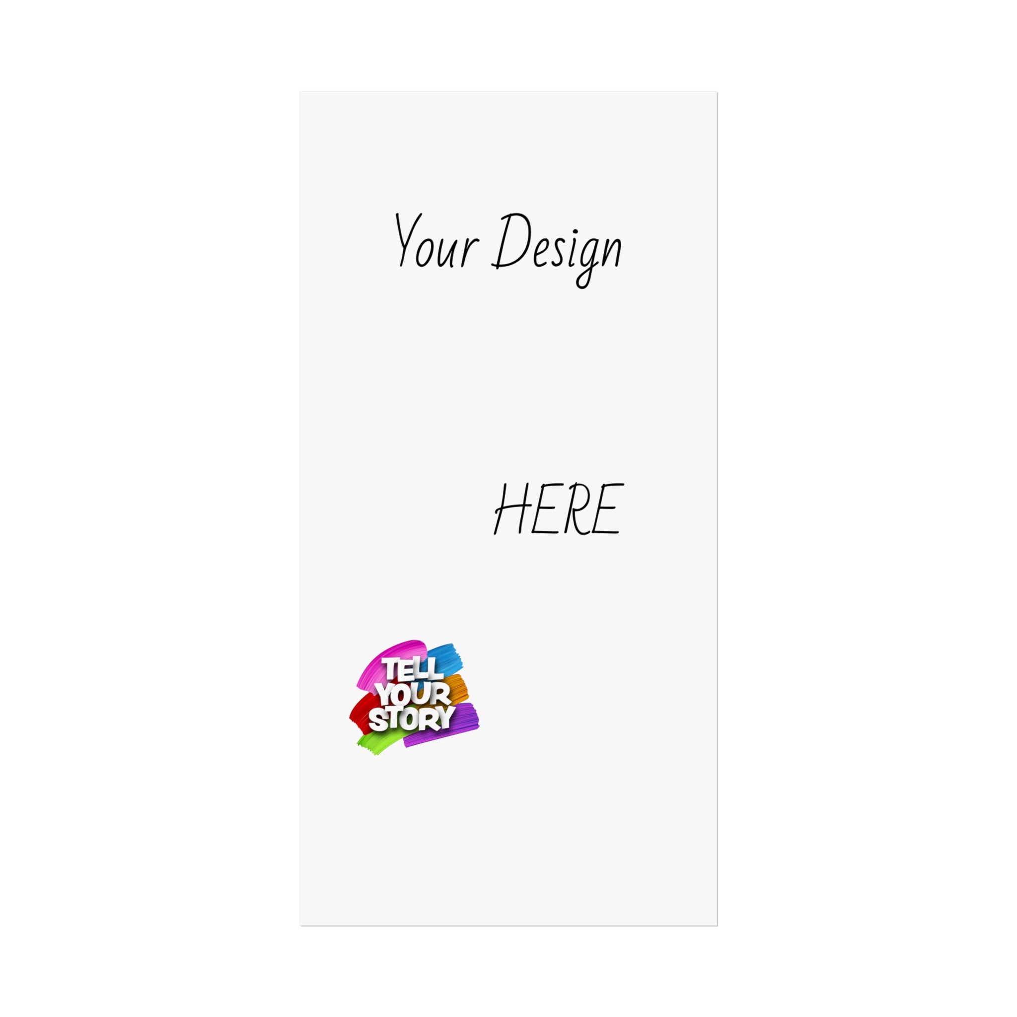 Fine Art Poster — Custom Vertical "Your Design Here" Wall Art (Tell Your Story)