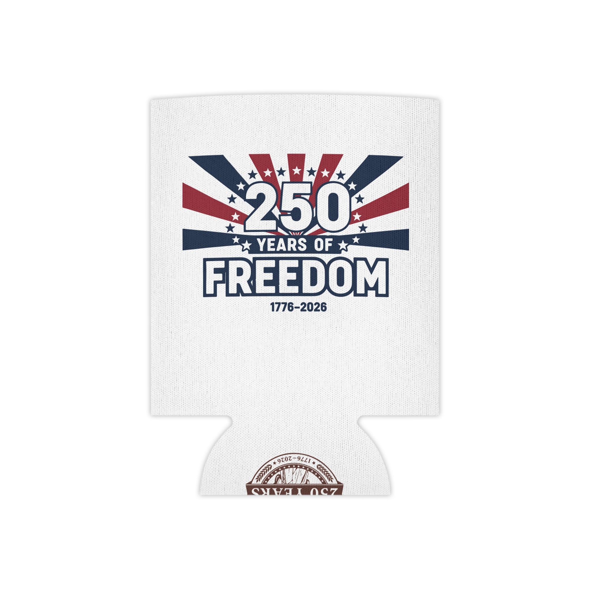 250 Years of Freedom Can Cooler — 1776–2026 Patriotic Beverage Koozie