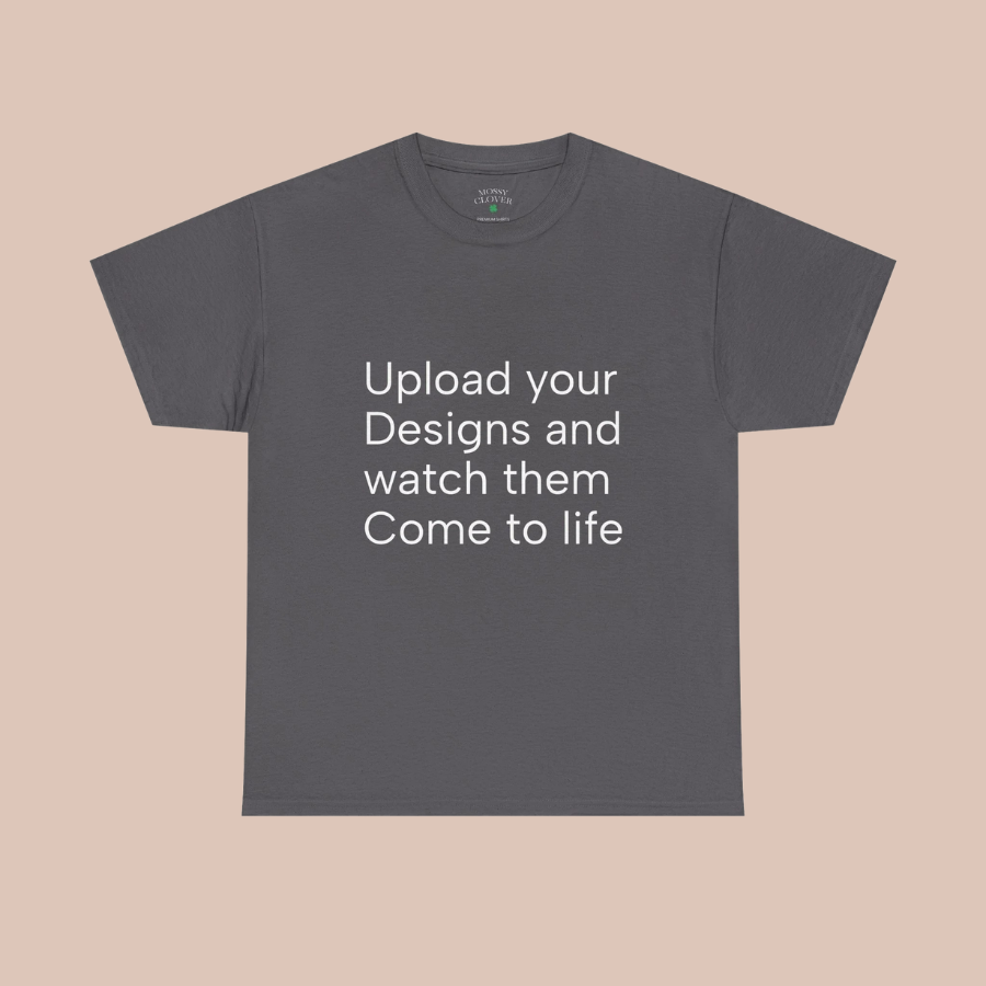 Customizable T‑Shirt – "Upload Your Designs and Watch Them Come to Life"