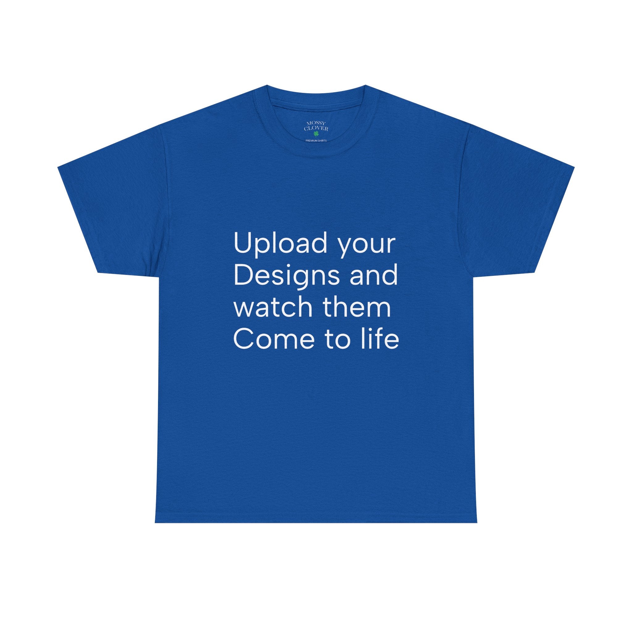 Customizable T‑Shirt – "Upload Your Designs and Watch Them Come to Life"