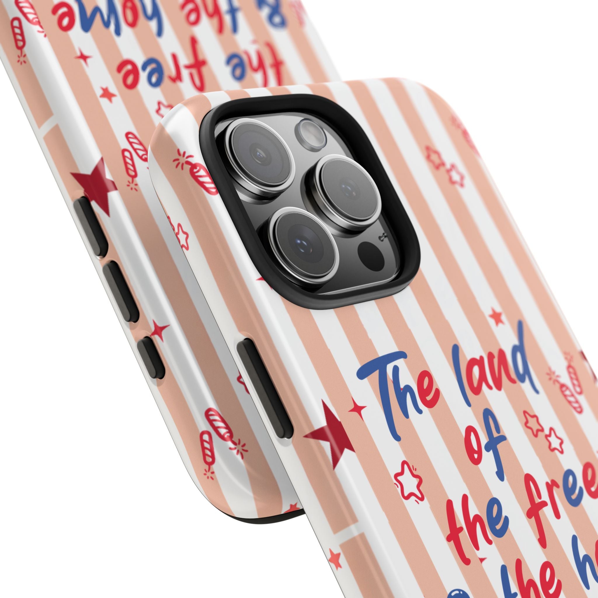Patriotic Tough Phone Case — “The land of the free & the home of the brave”