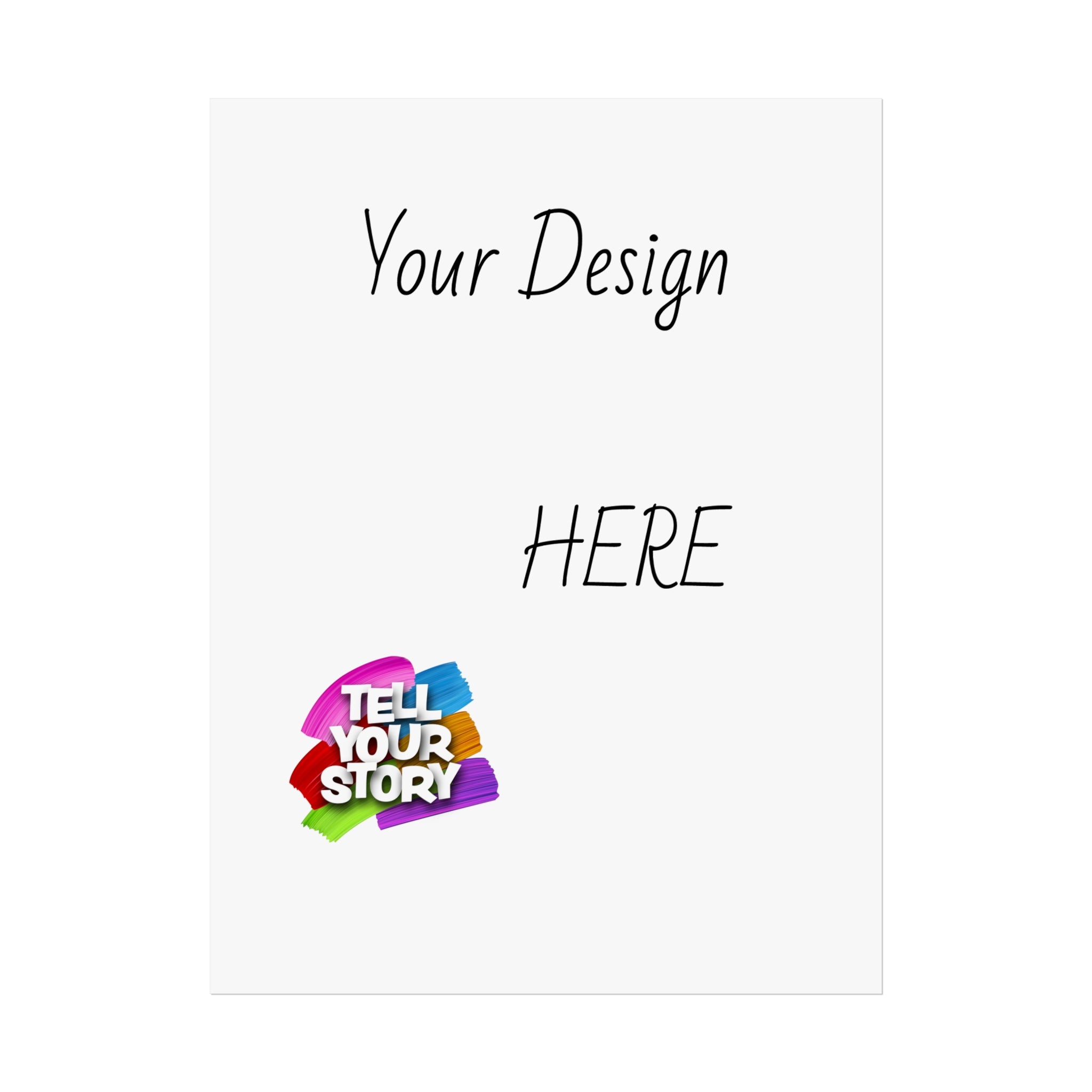 Fine Art Poster — Custom Vertical "Your Design Here" Wall Art (Tell Your Story)