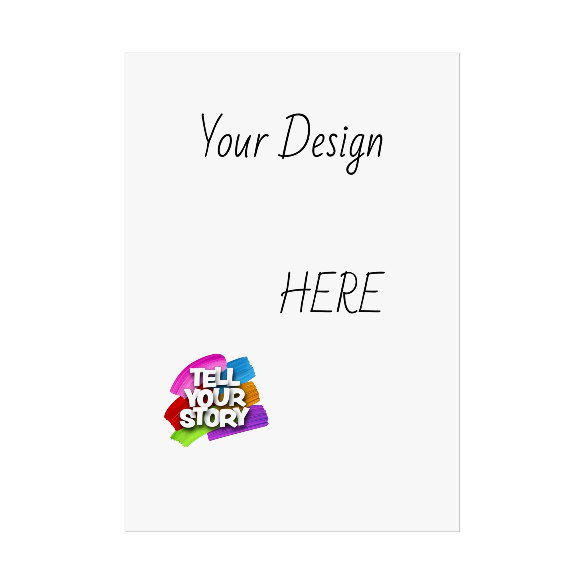 Fine Art Poster — Custom Vertical "Your Design Here" Wall Art (Tell Your Story)
