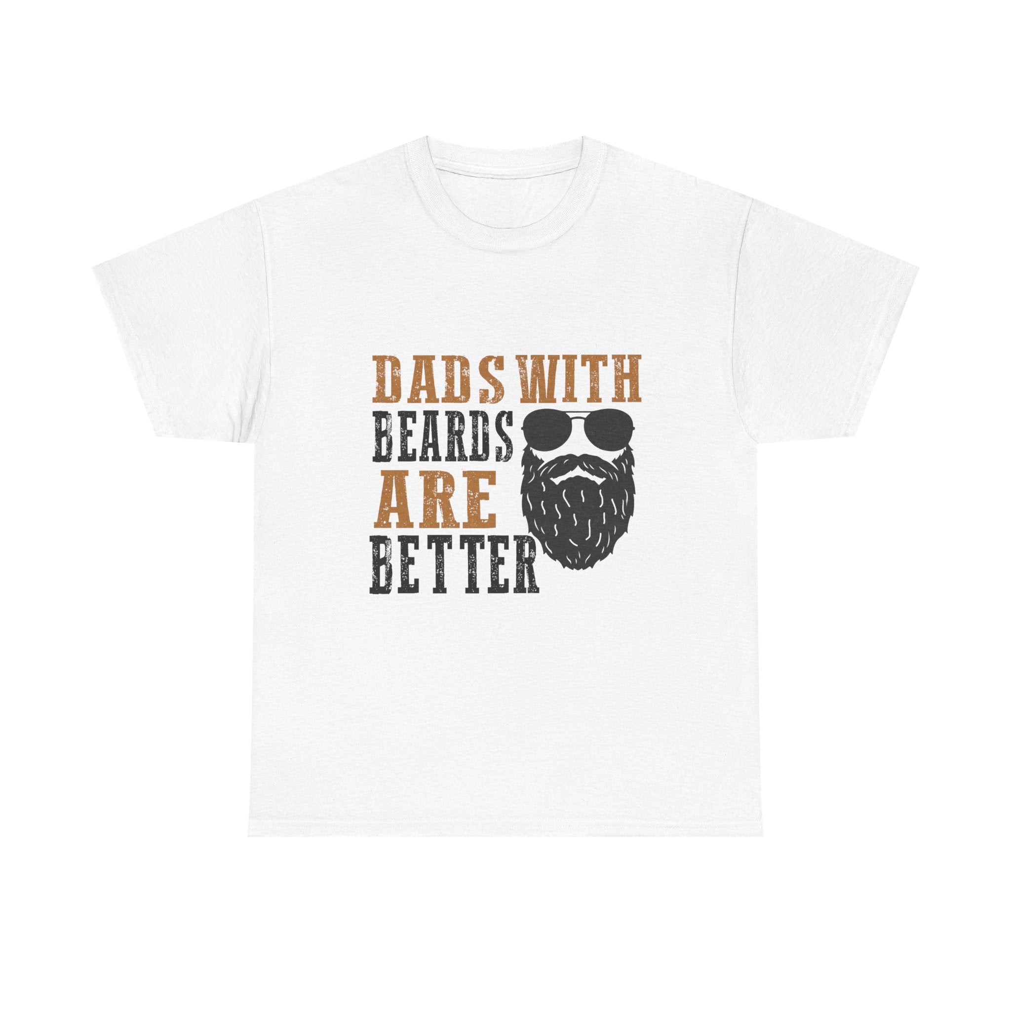 Dads with Beards Are Better Tee