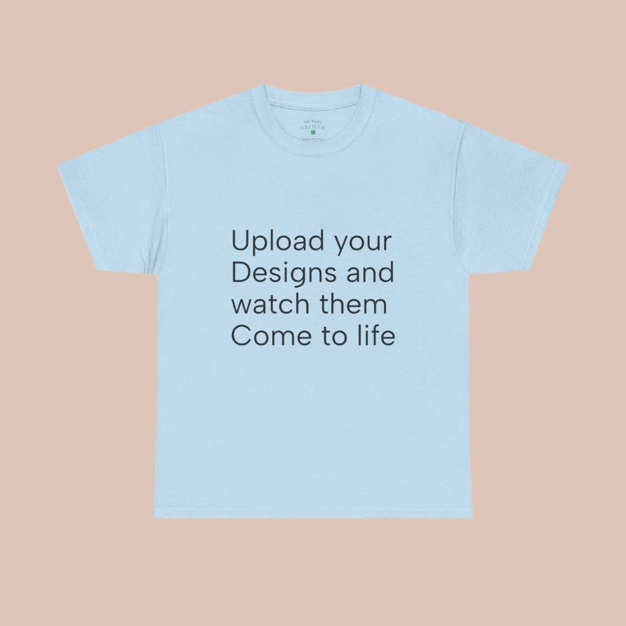 Customizable T‑Shirt – "Upload Your Designs and Watch Them Come to Life"