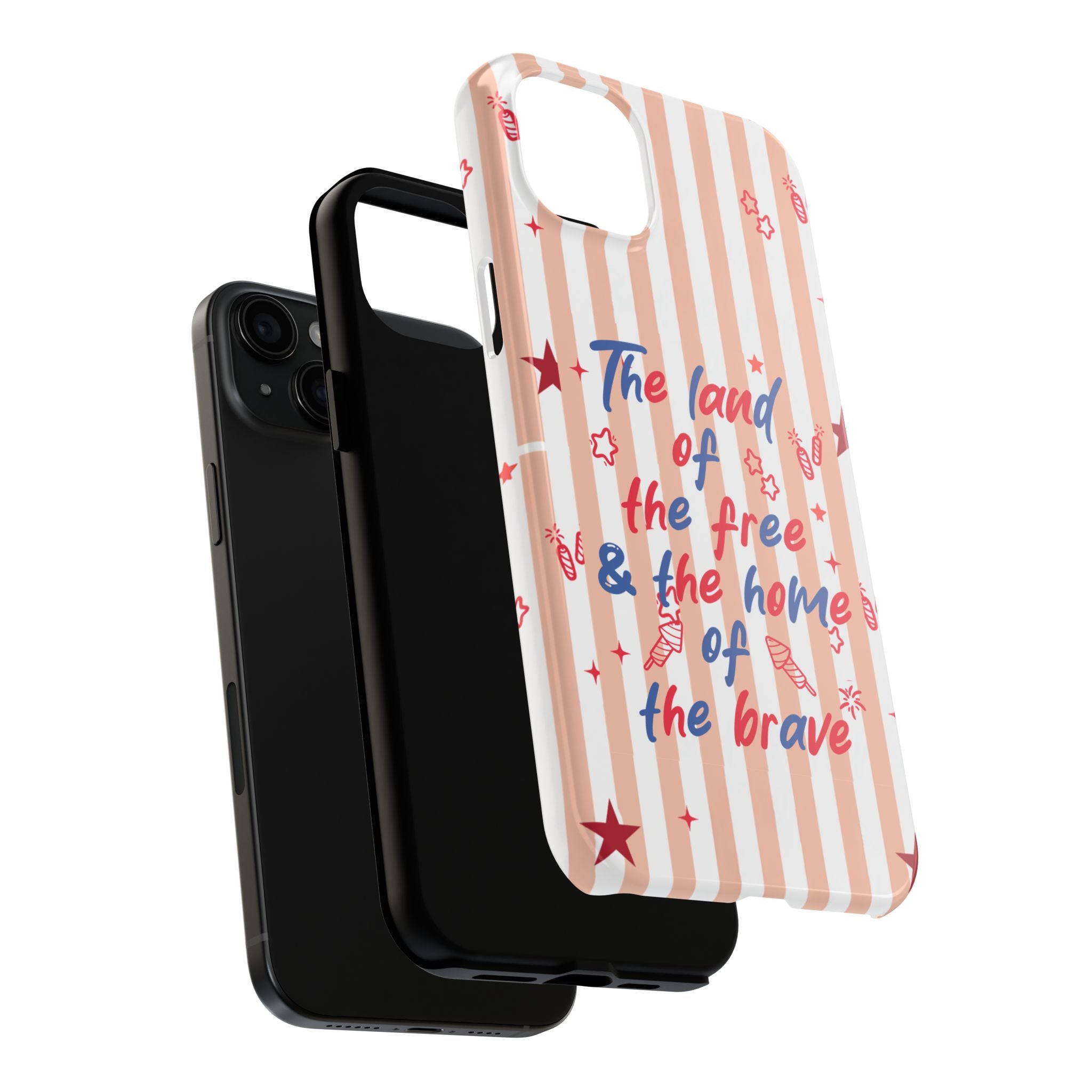 Patriotic Tough Phone Case — “The land of the free & the home of the brave”