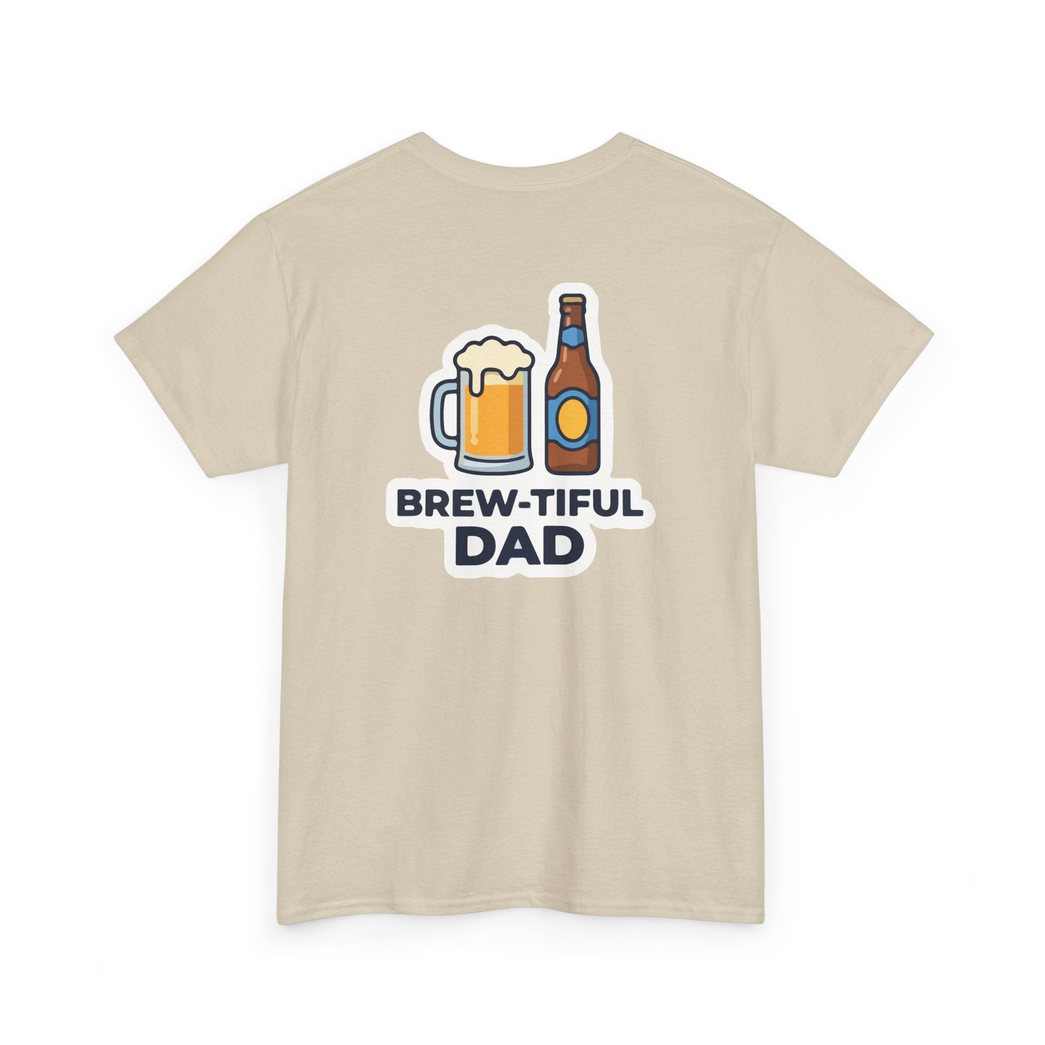 Brew-tiful Dad T-Shirt — Funny Father's Day Beer Tee