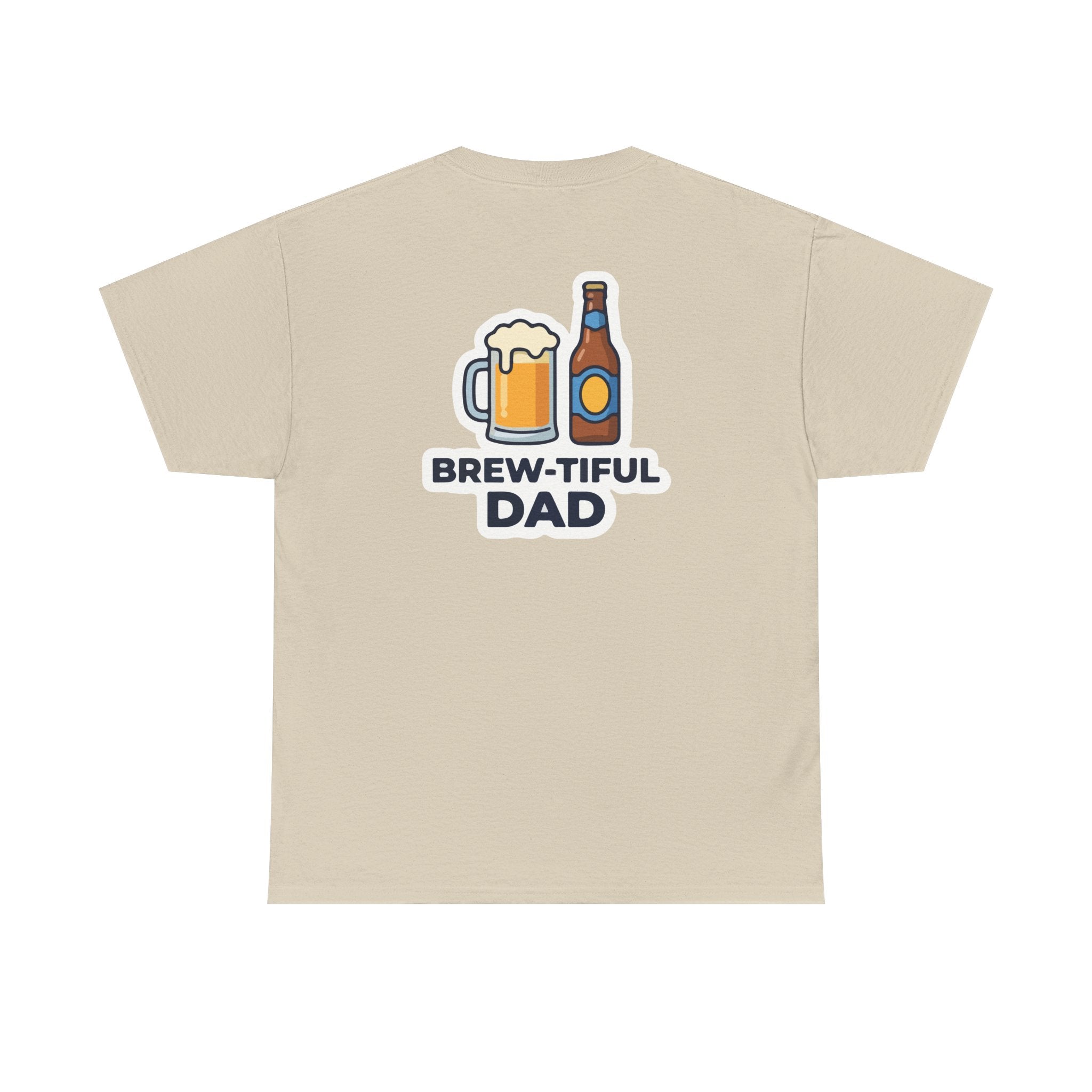 Brew-tiful Dad T-Shirt — Funny Father's Day Beer Tee