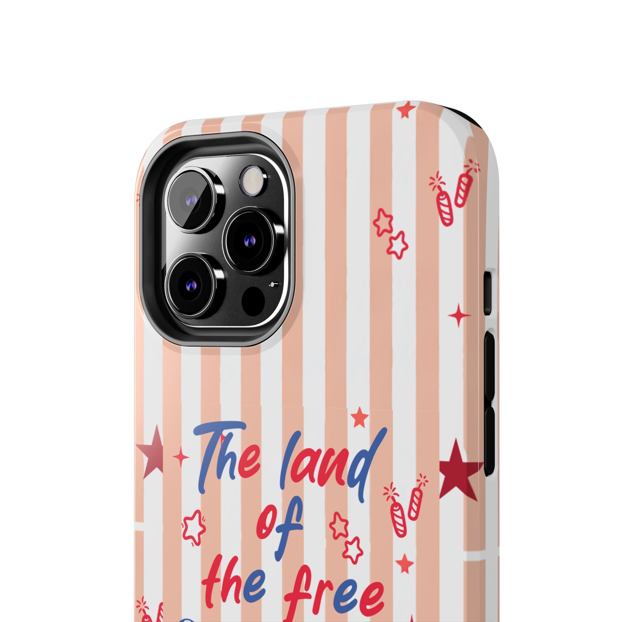 Patriotic Tough Phone Case — “The land of the free & the home of the brave”