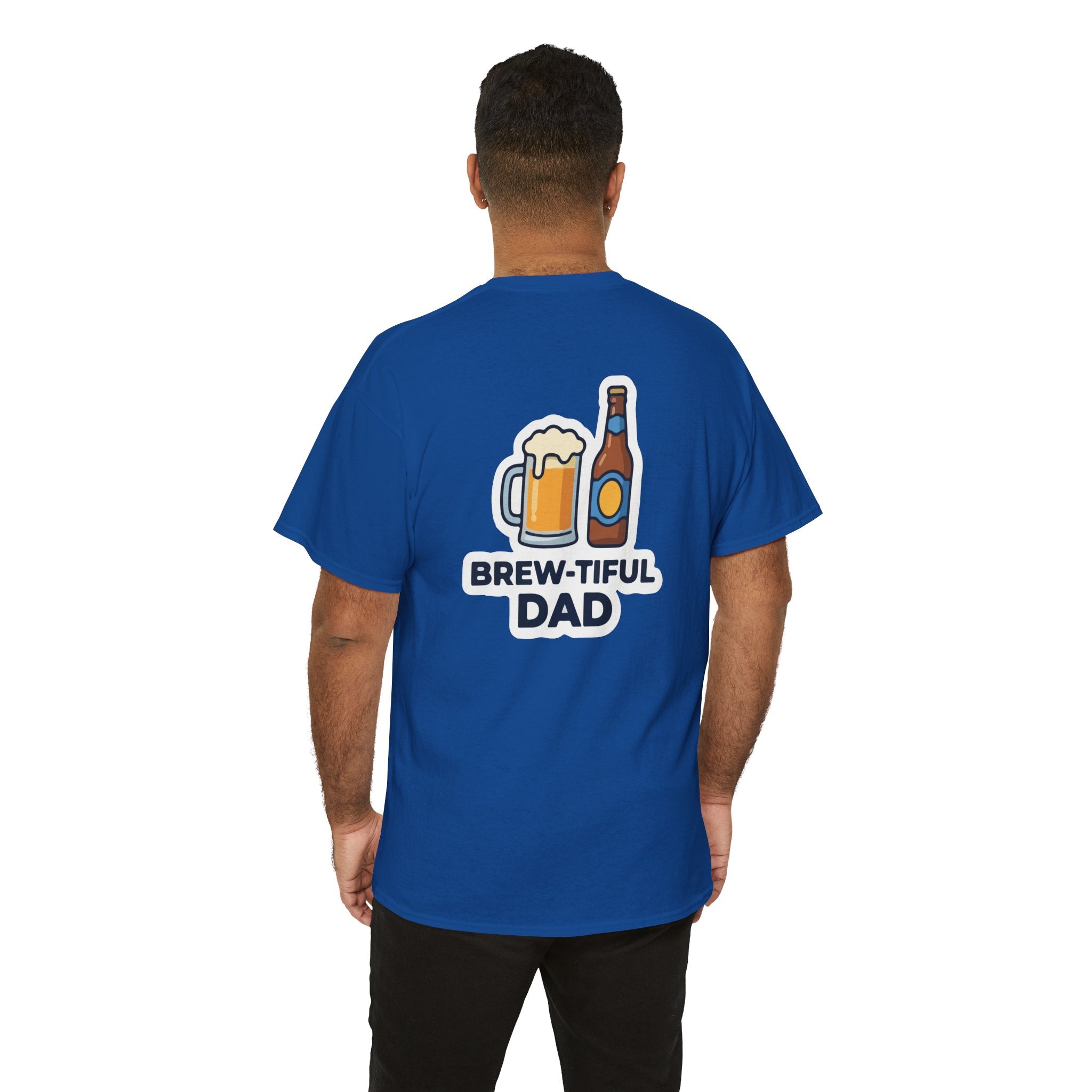 Brew-tiful Dad T-Shirt — Funny Father's Day Beer Tee