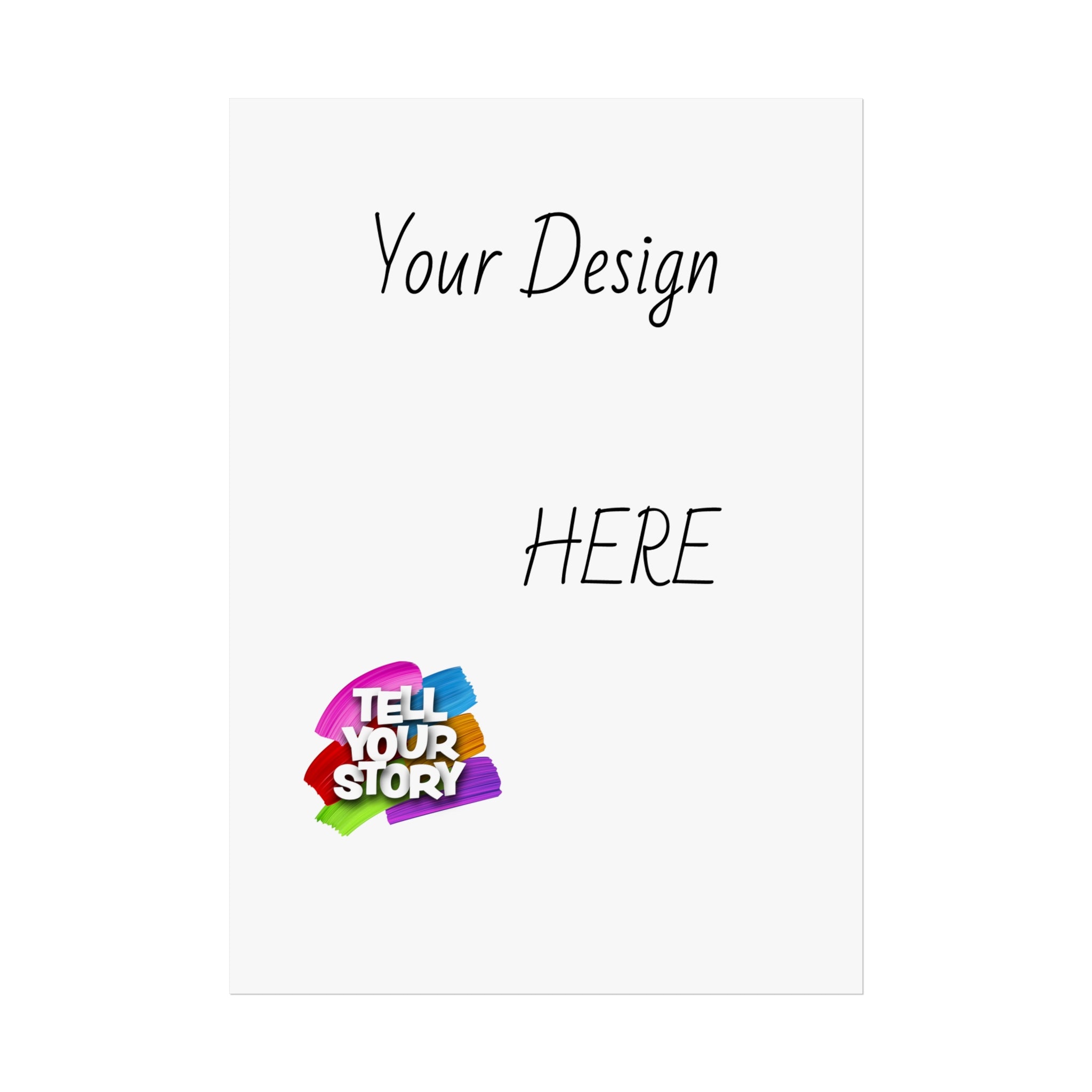 Fine Art Poster — Custom Vertical "Your Design Here" Wall Art (Tell Your Story)