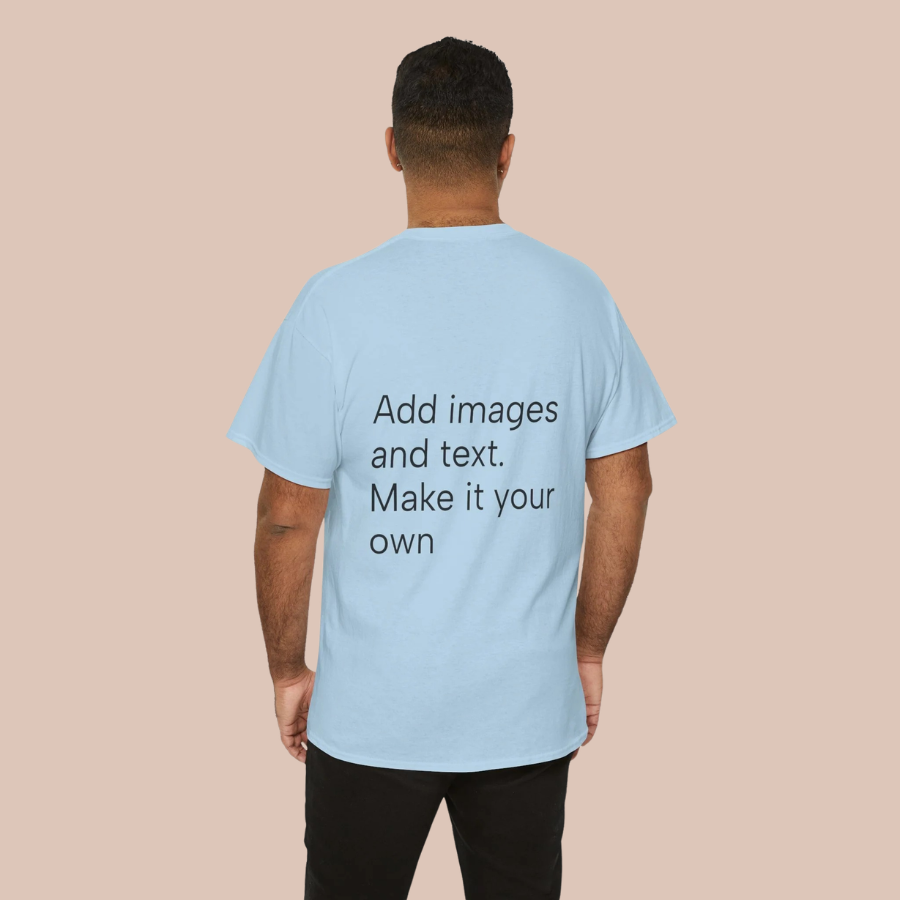 Customizable T‑Shirt – "Upload Your Designs and Watch Them Come to Life"