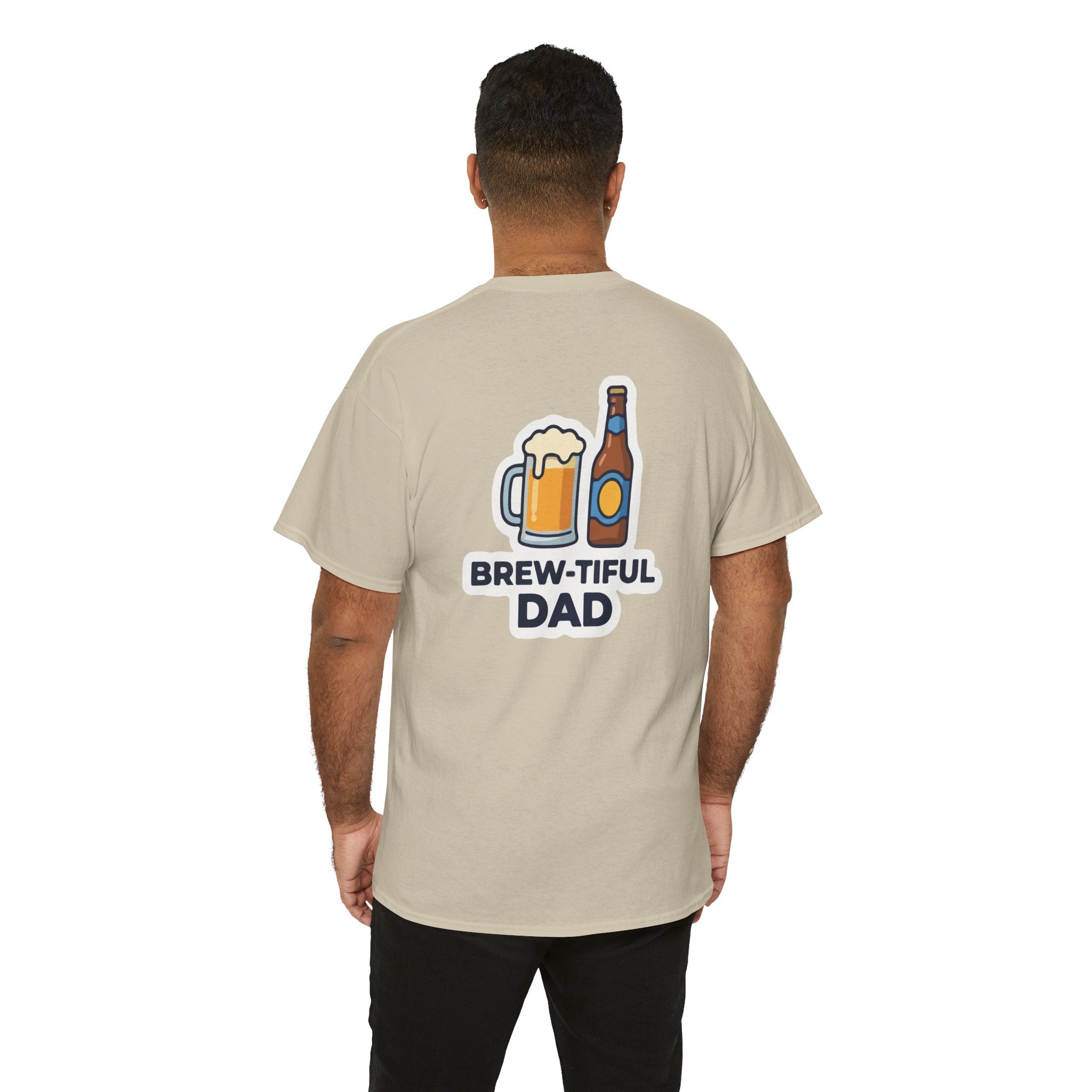 Brew-tiful Dad T-Shirt — Funny Father's Day Beer Tee