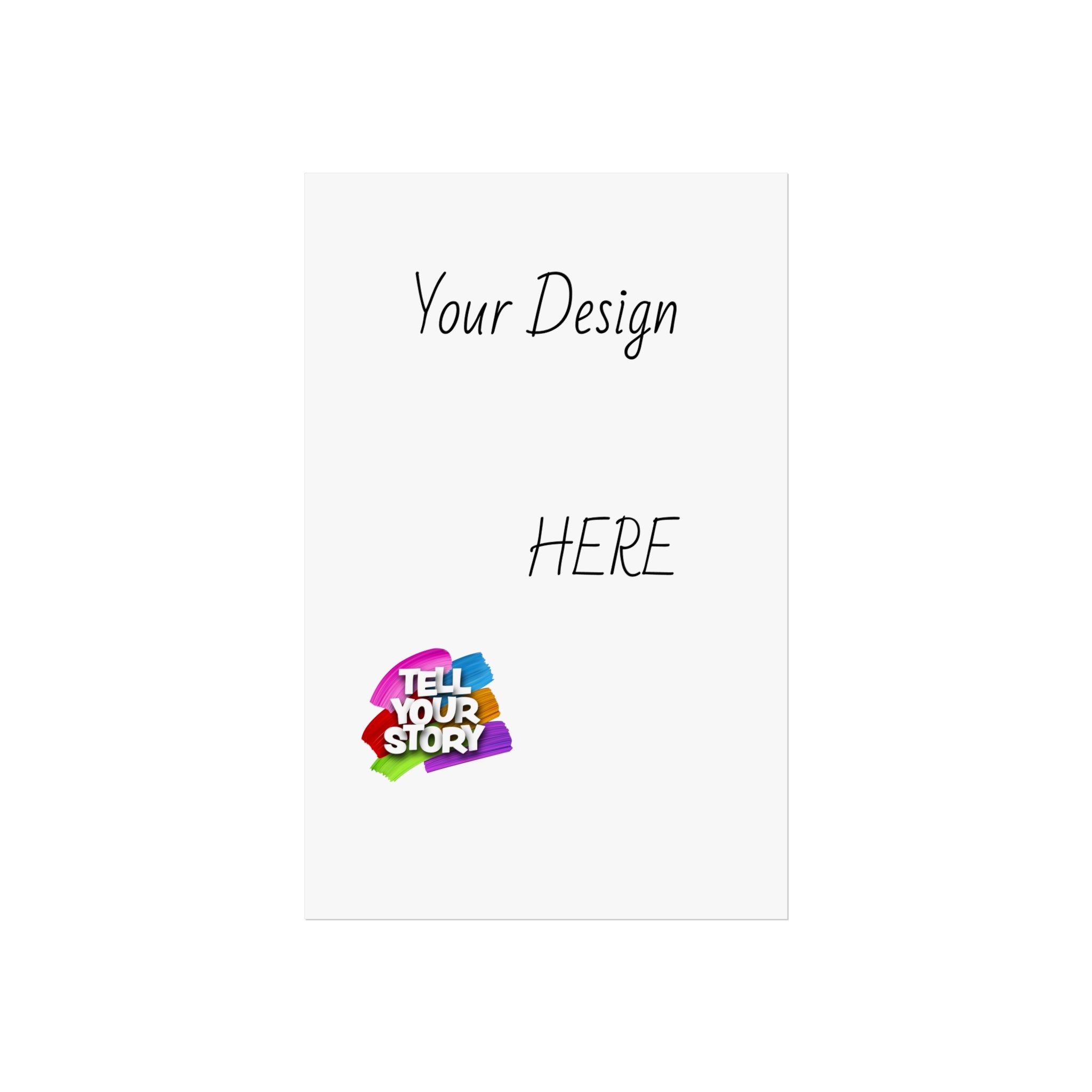 Fine Art Poster — Custom Vertical "Your Design Here" Wall Art (Tell Your Story)