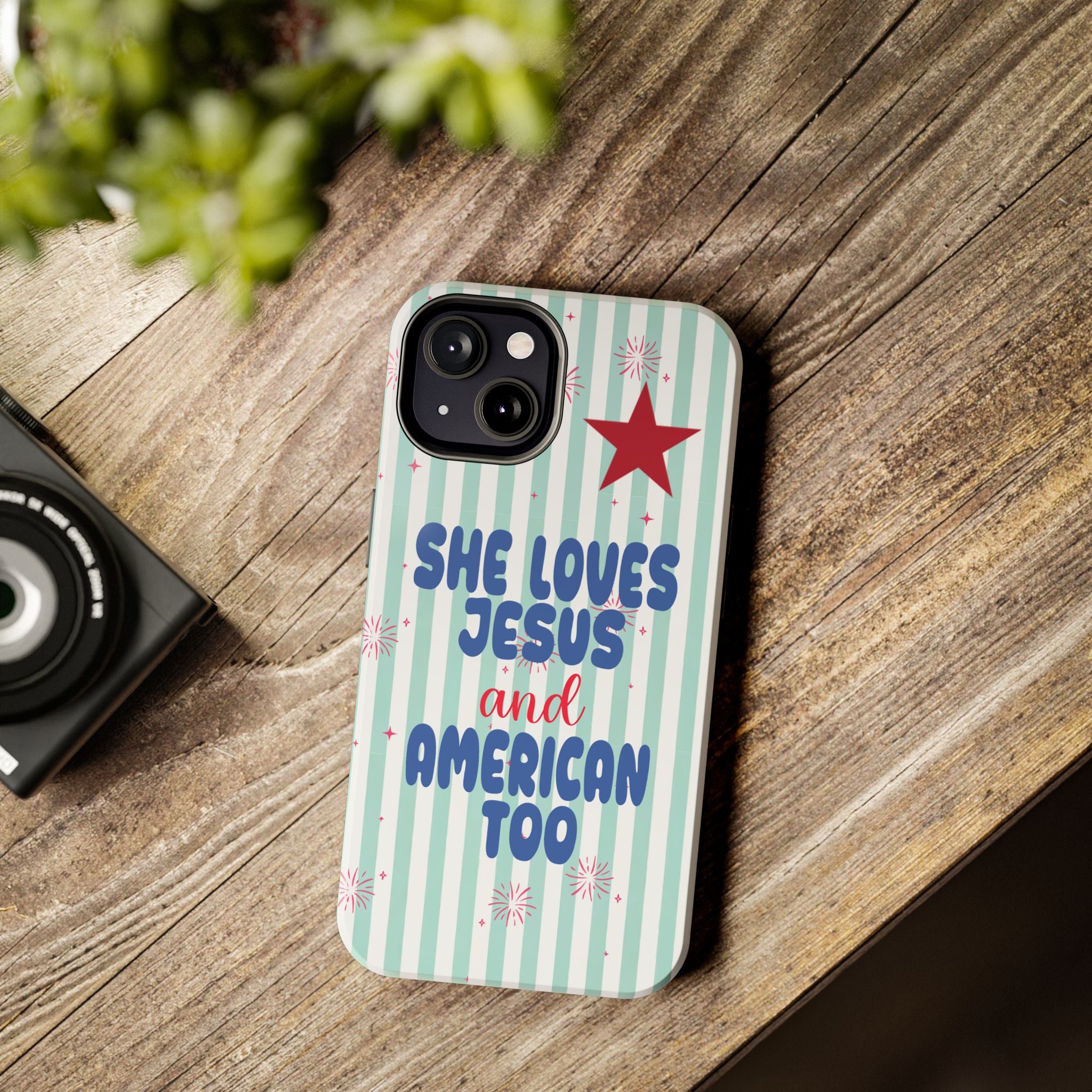 She Loves Jesus and American Too Tough Phone Case — Patriotic Faith iPhone Cover