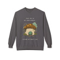 Cozy Mushroom House Sweatshirt — "Just Me In My Own World, Living My Best Life" Crewneck