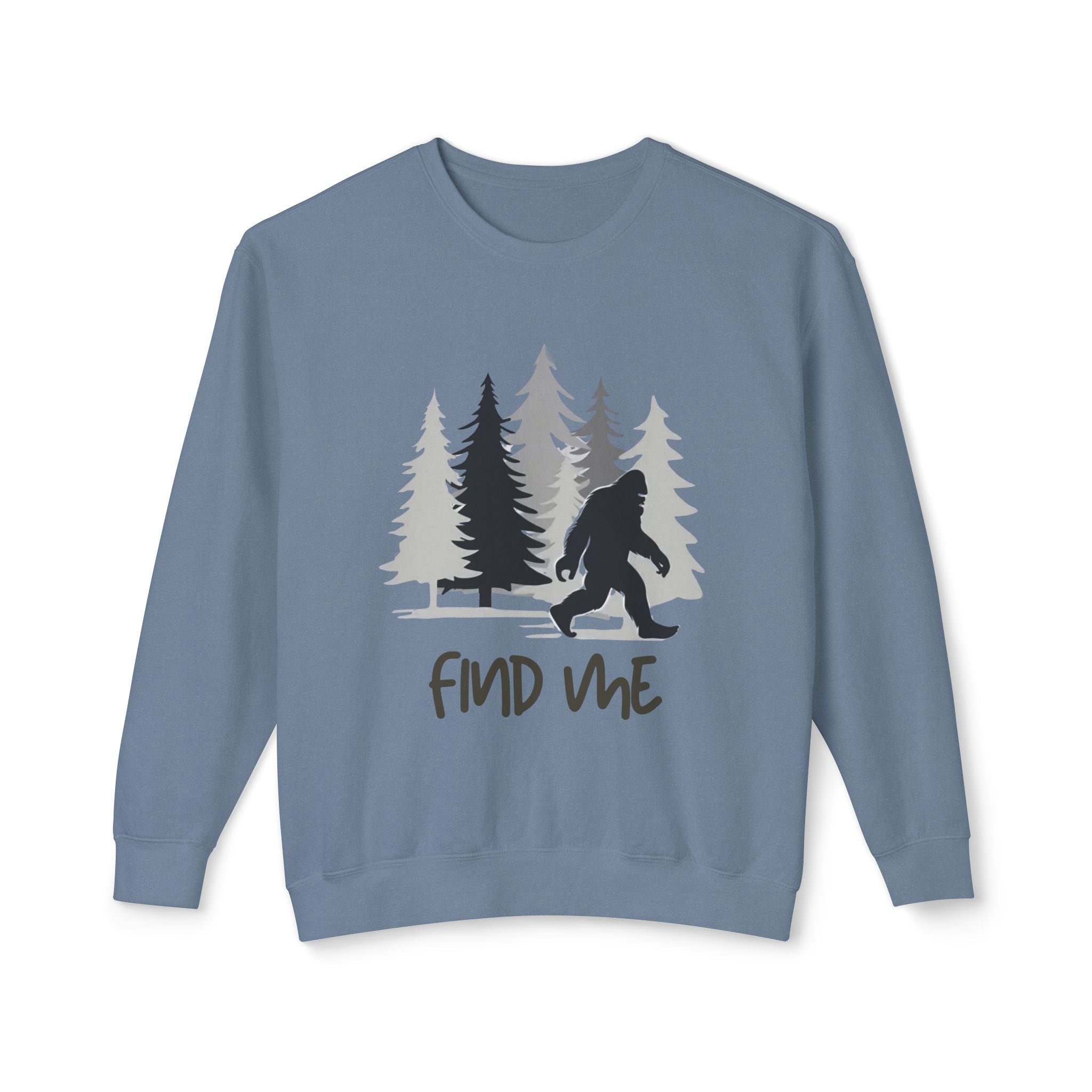 Find Me Sweatshirt — Bigfoot Sasquatch Graphic Crewneck