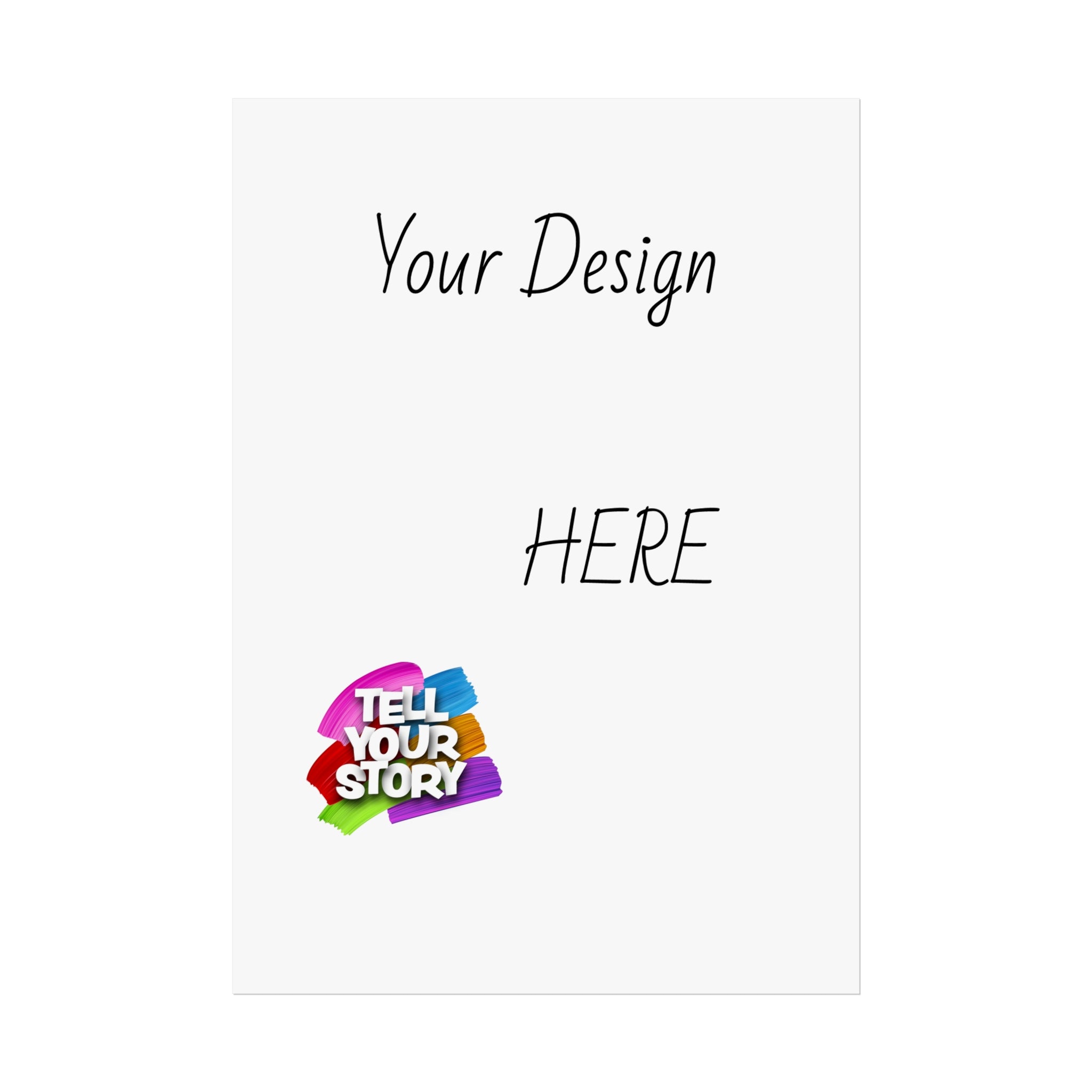 Fine Art Poster — Custom Vertical "Your Design Here" Wall Art (Tell Your Story)