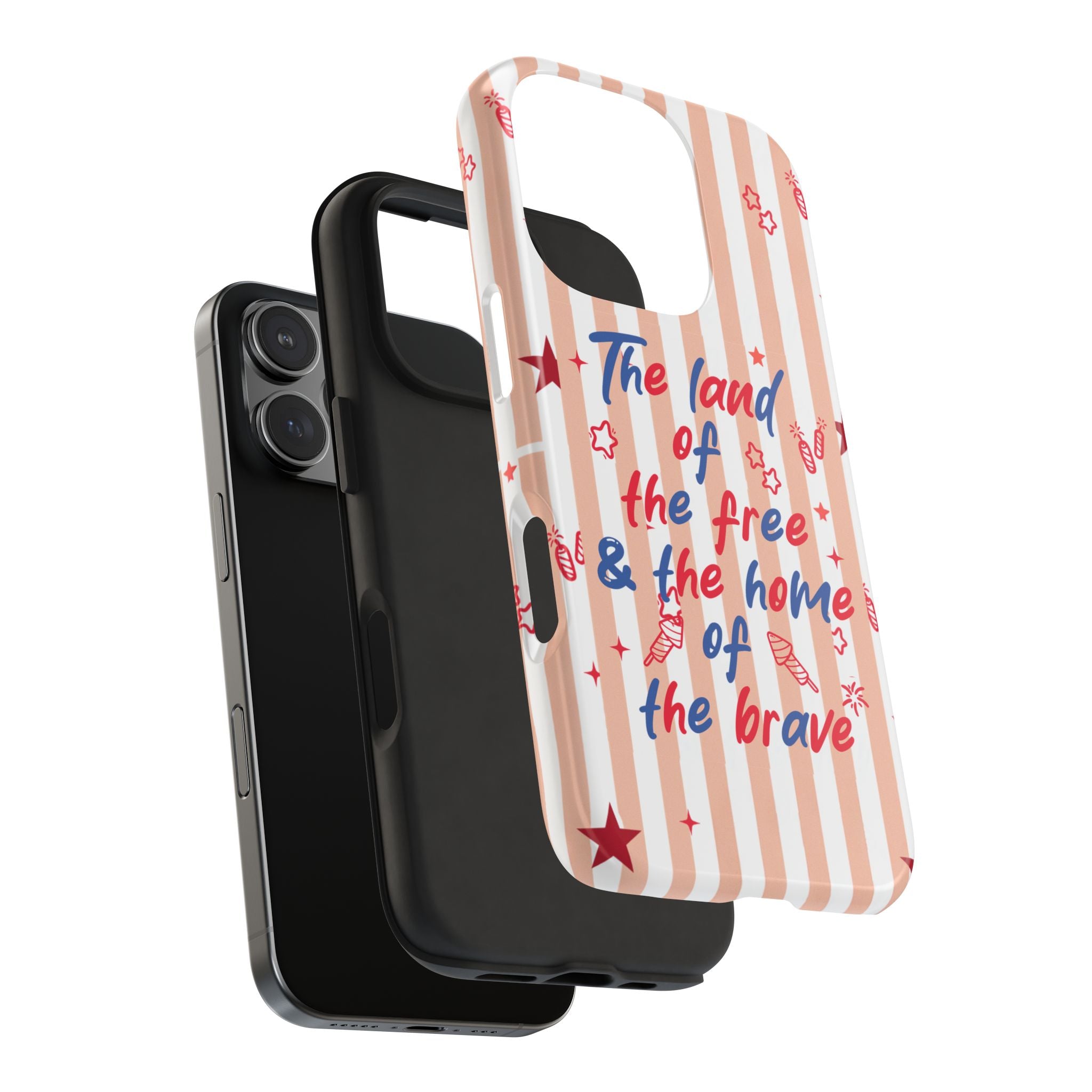 Patriotic Tough Phone Case — “The land of the free & the home of the brave”