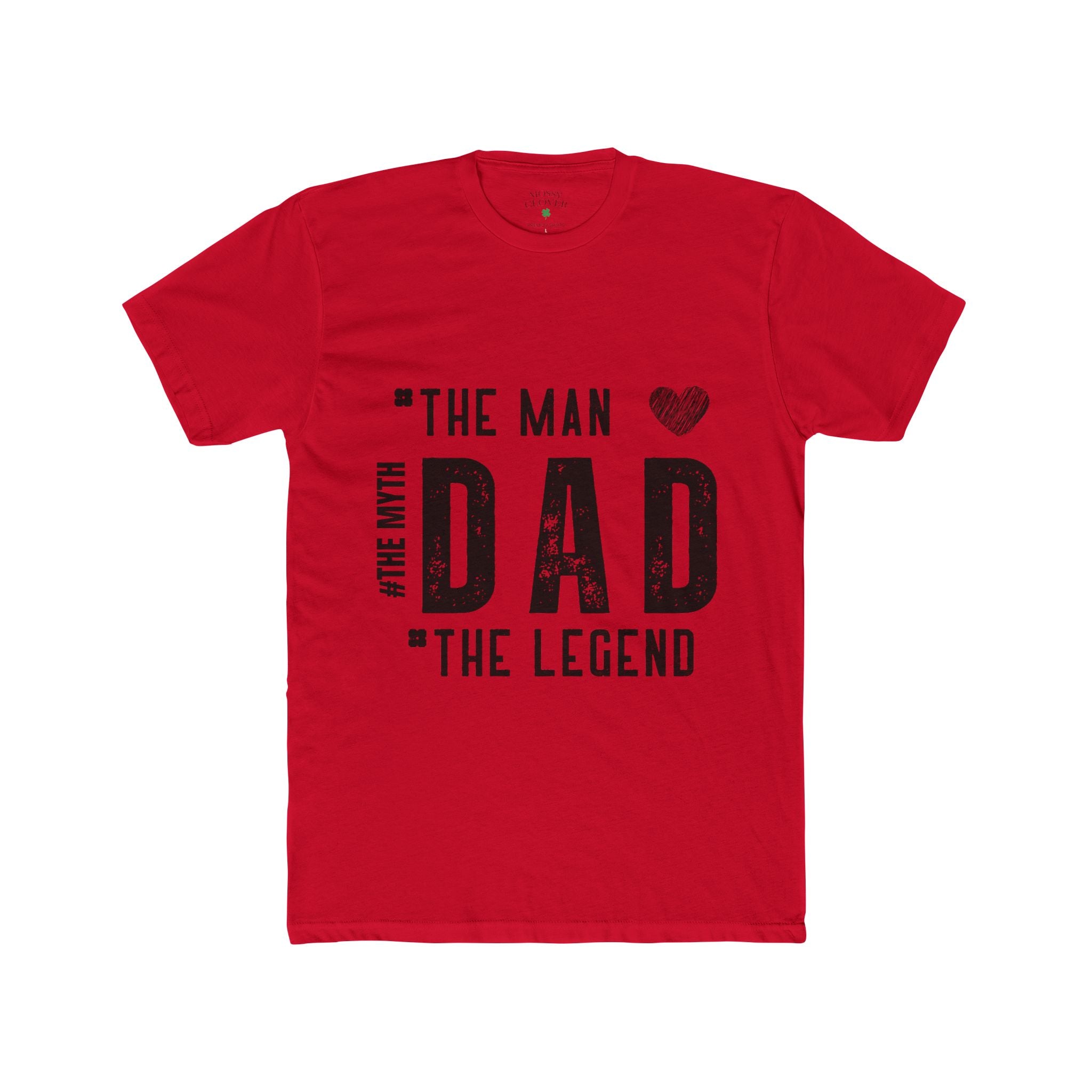 Dad - The Man, The Myth, The Legend T-Shirt