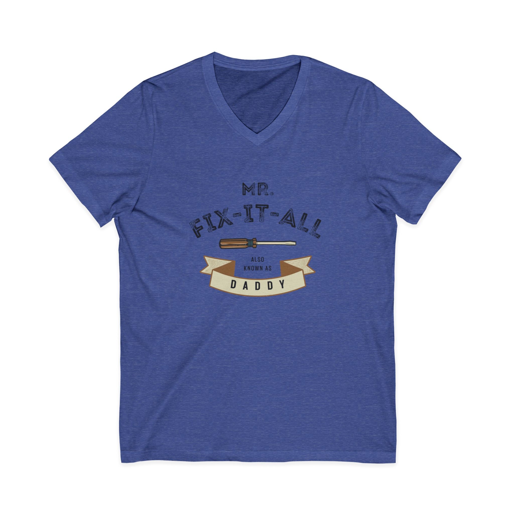 Mr. Fix-It-All Daddy V-Neck Tee — Father’s Day Handy Dad Gift