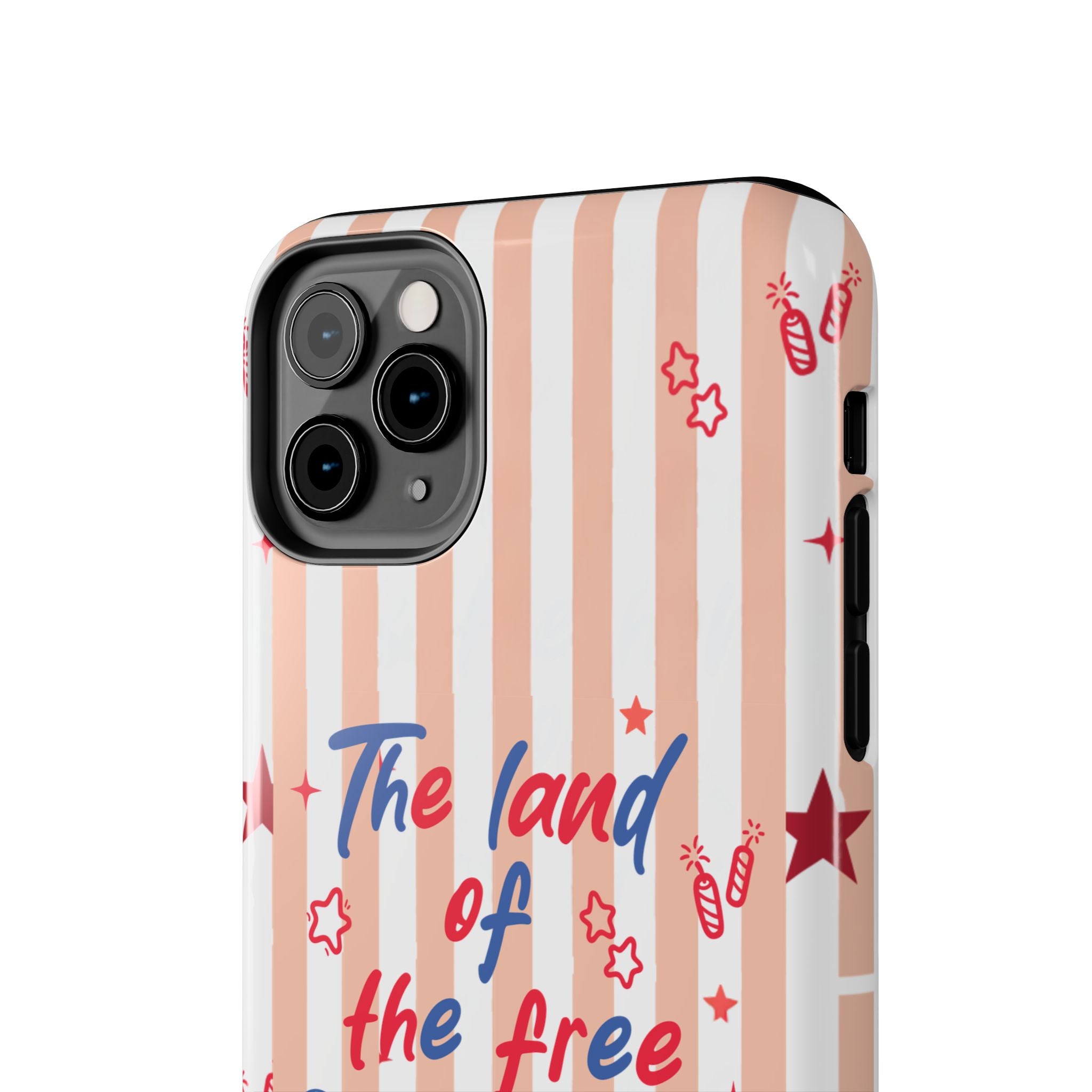 Patriotic Tough Phone Case — “The land of the free & the home of the brave”