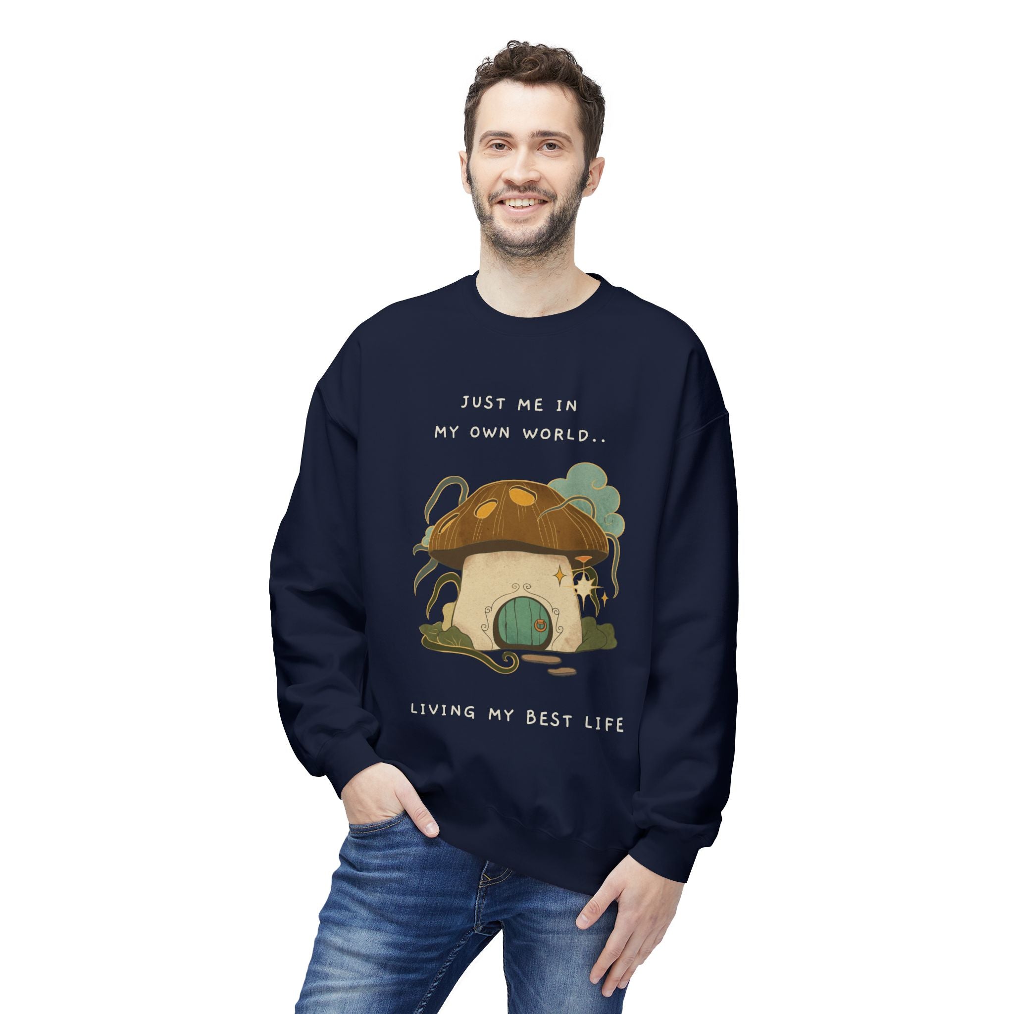 Cozy Mushroom House Sweatshirt — "Just Me In My Own World, Living My Best Life" Crewneck