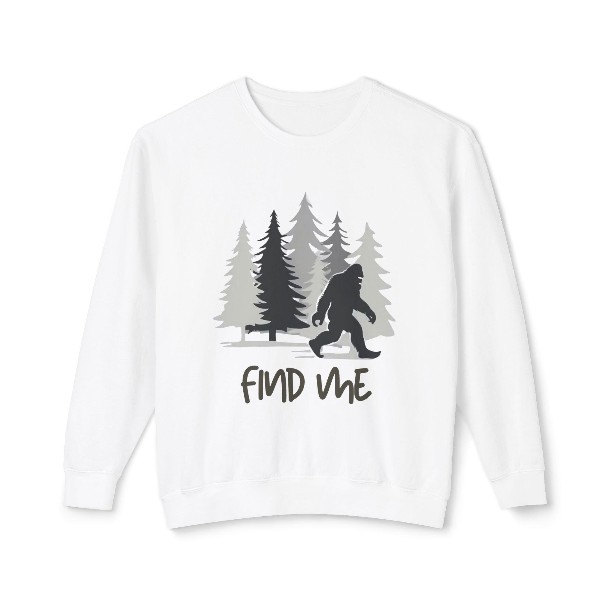 Find Me Sweatshirt — Bigfoot Sasquatch Graphic Crewneck