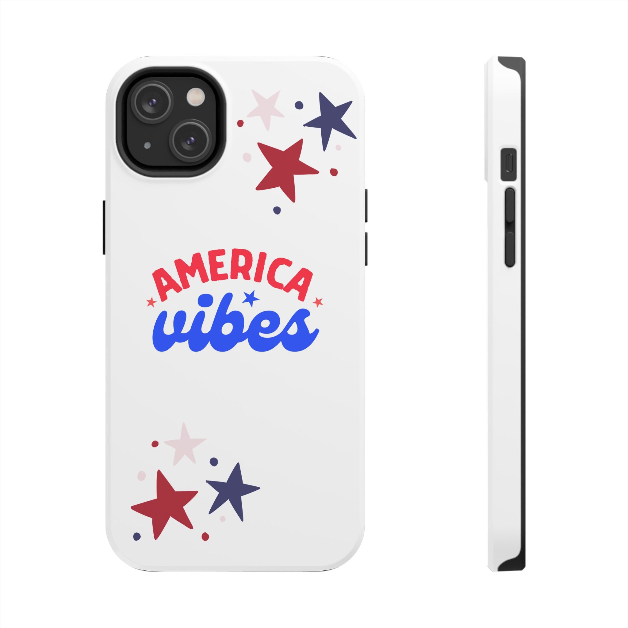 America Vibes Tough Phone Case — Patriotic Red White Blue Stars iPhone Case