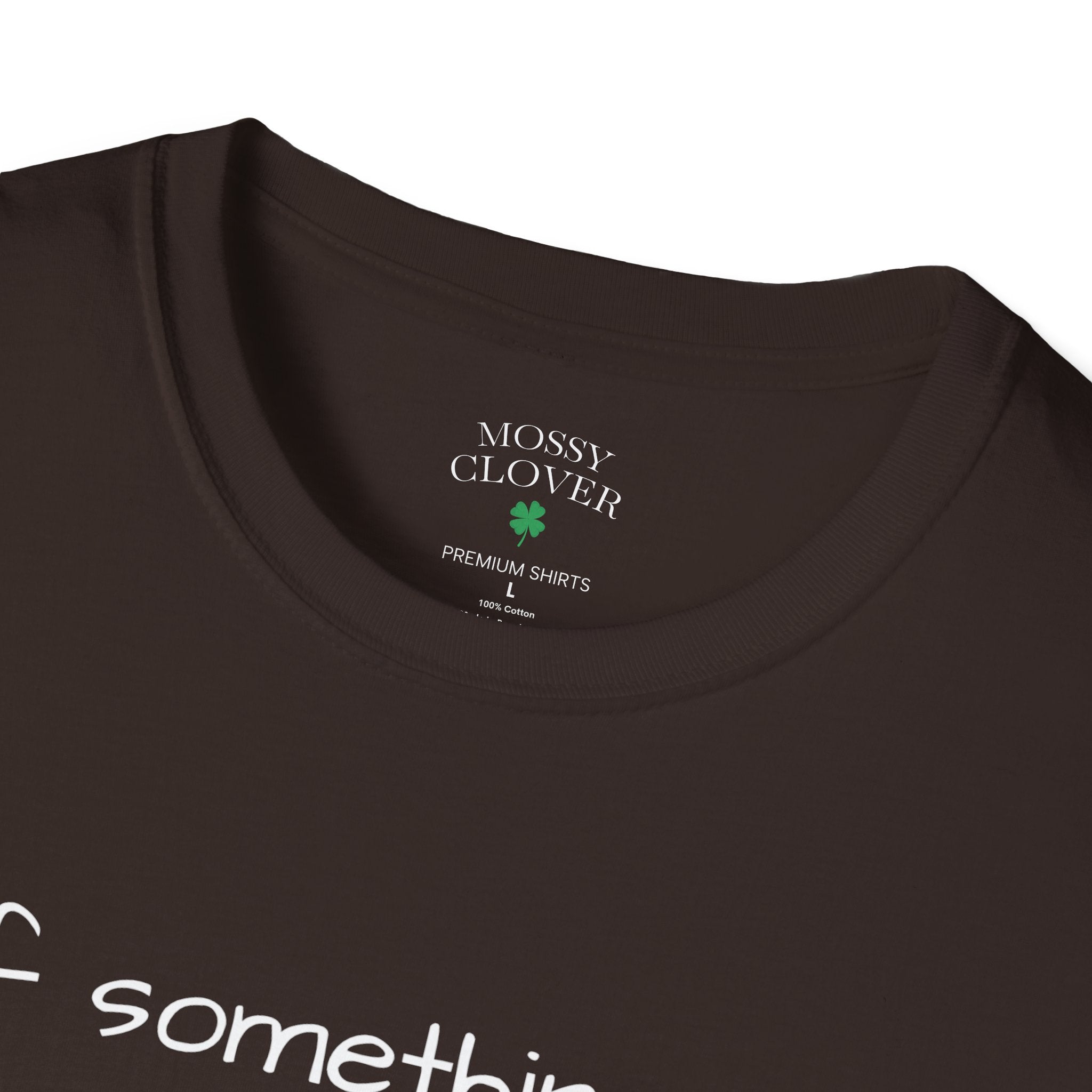Funny Personalized T-Shirt — “If something goes wrong, blame [Your Name]”