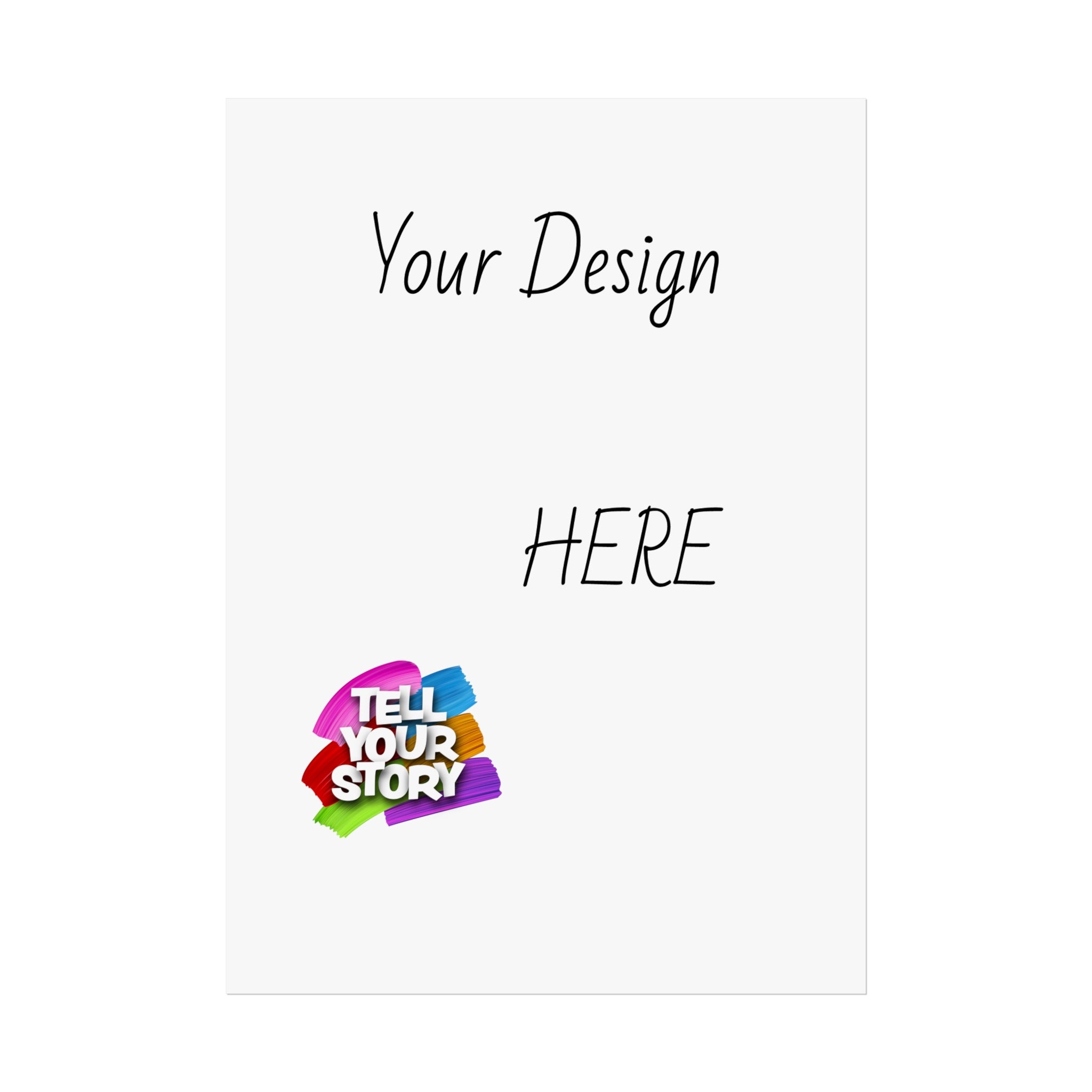 Fine Art Poster — Custom Vertical "Your Design Here" Wall Art (Tell Your Story)