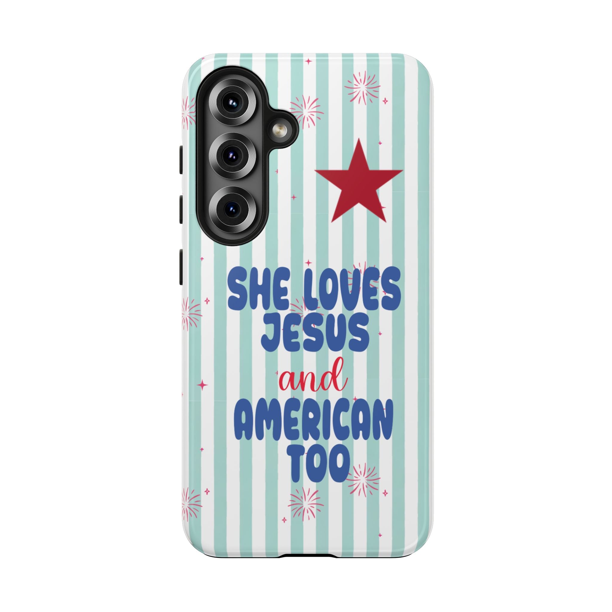 She Loves Jesus and American Too Tough Phone Case — Patriotic Faith iPhone Cover