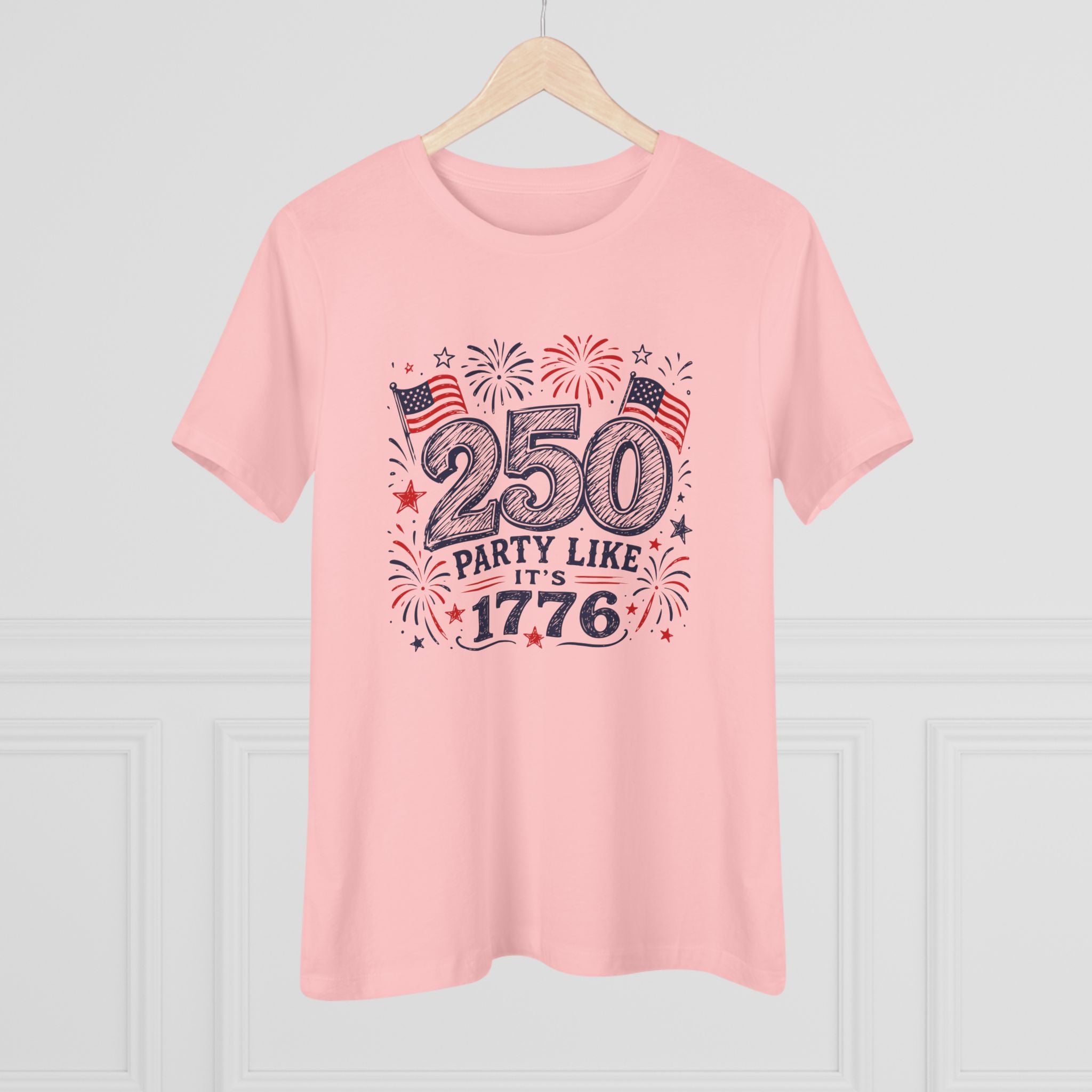 250 Party Like It's 1776 Women's Tee - 4th of July Patriotic Shirt
