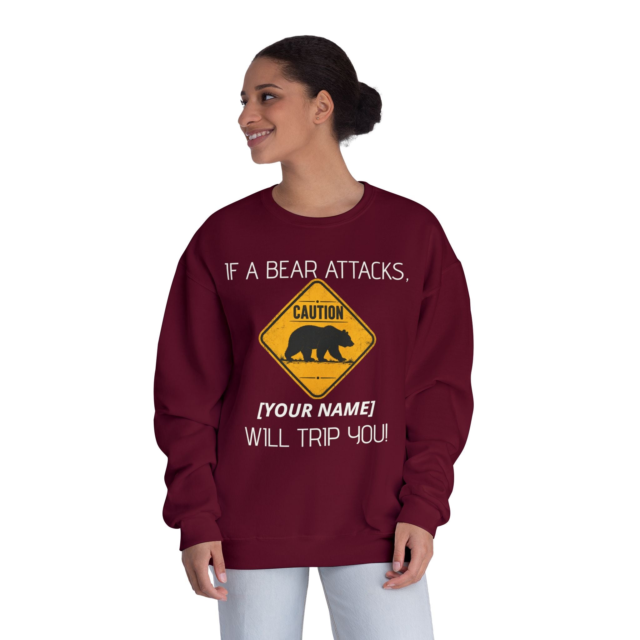 Bear Caution Crewneck Sweatshirt — "If a Bear Attacks, [Your Name] Will Trip You"