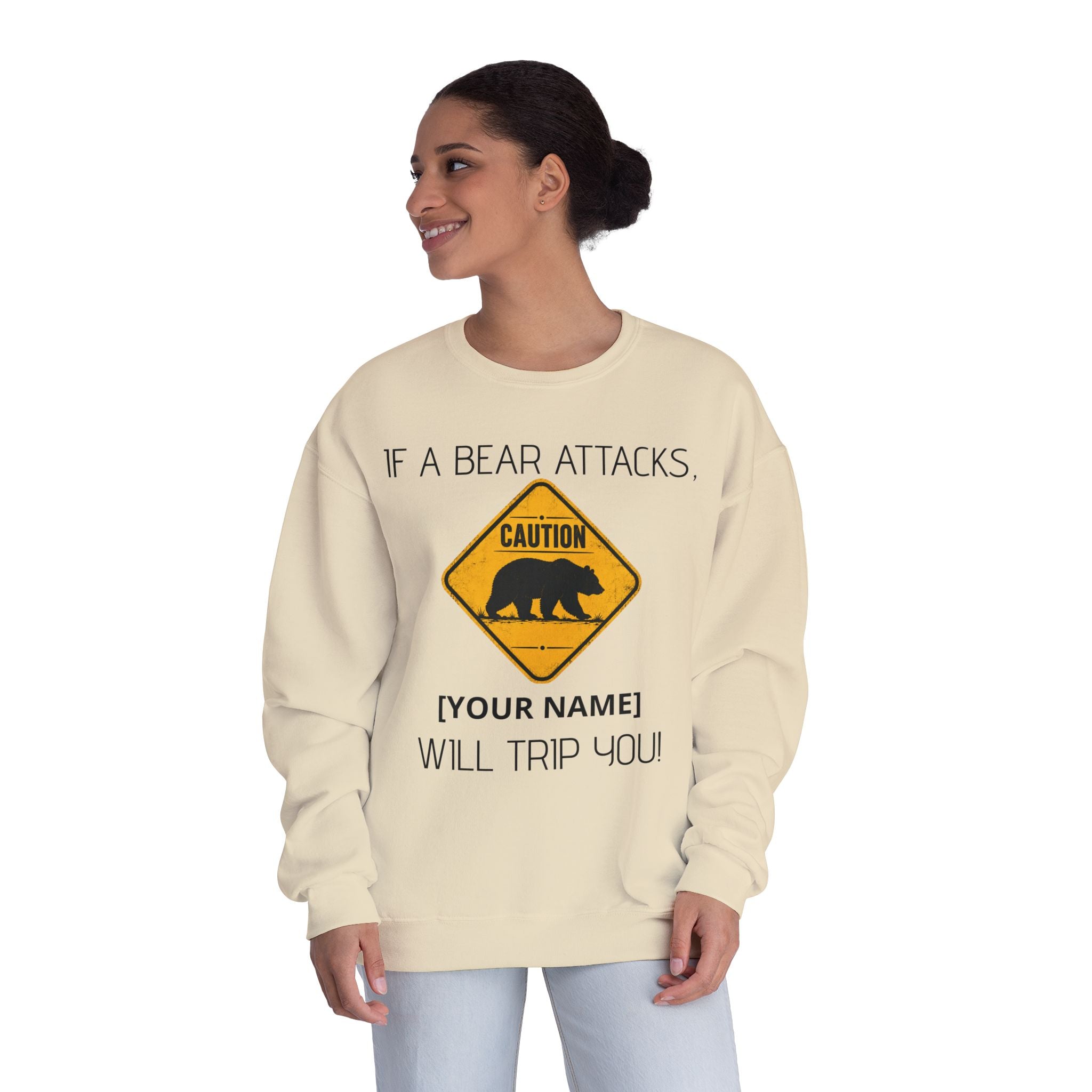 Bear Caution Crewneck Sweatshirt — "If a Bear Attacks, [Your Name] Will Trip You"