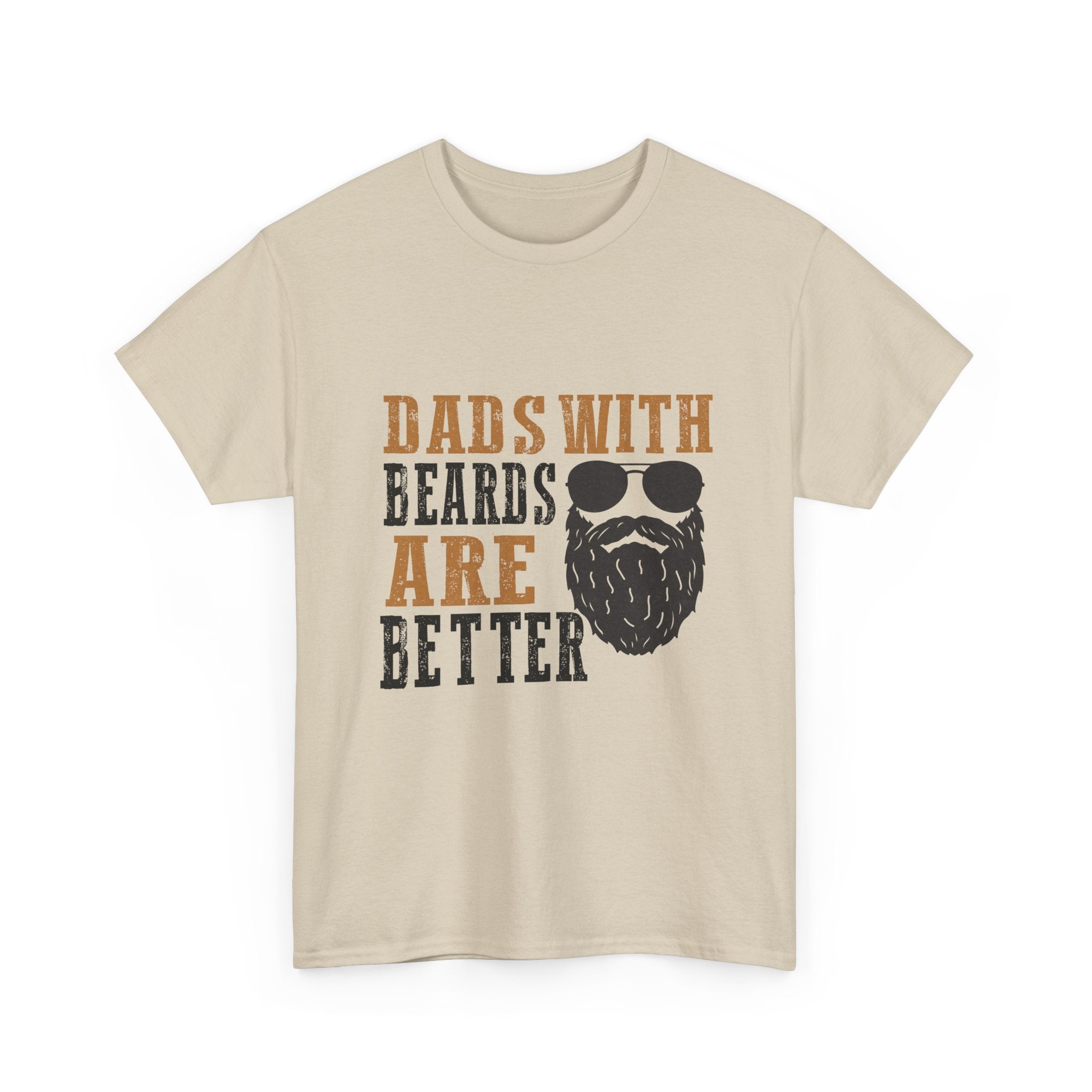 Dads with Beards Are Better Tee