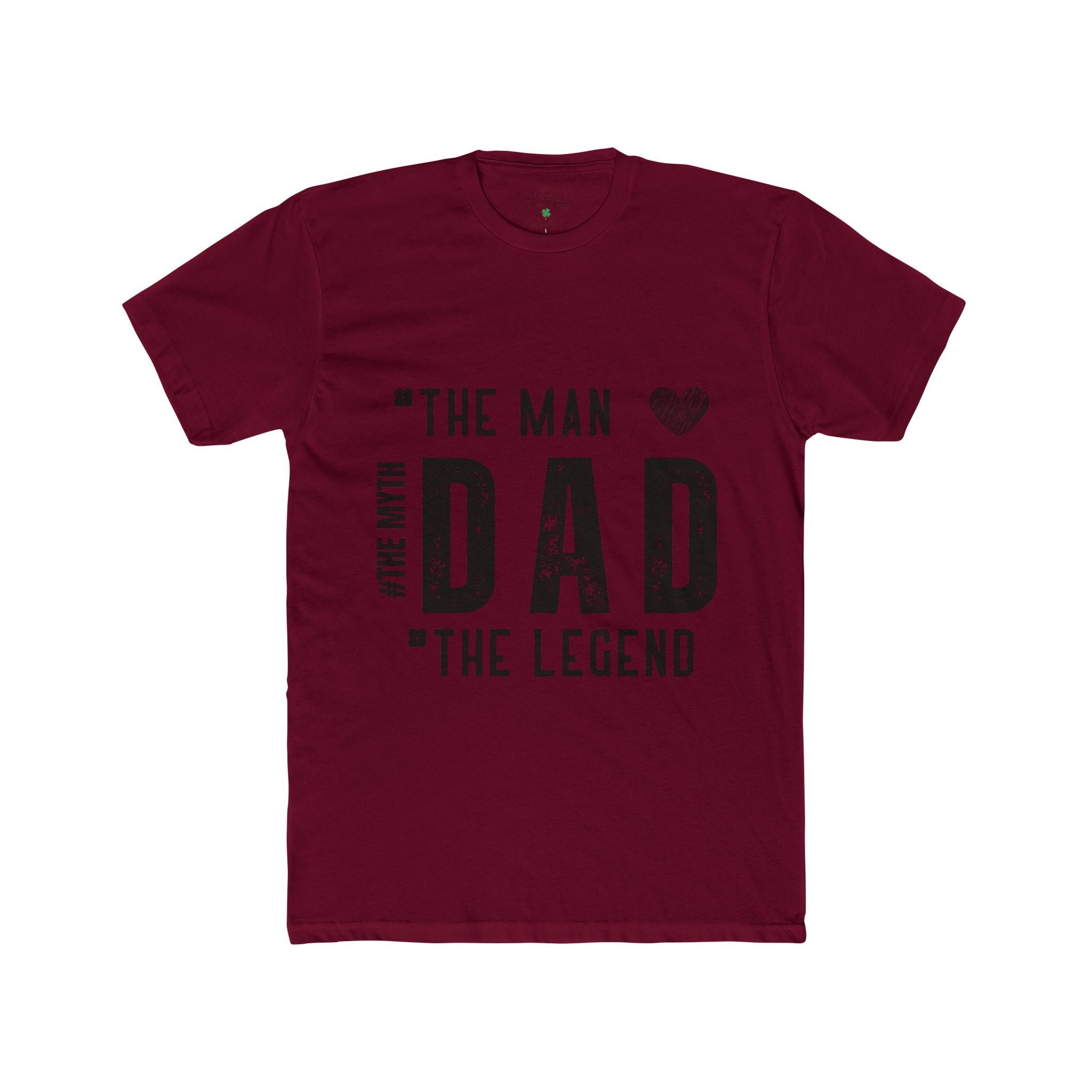 Dad - The Man, The Myth, The Legend T-Shirt