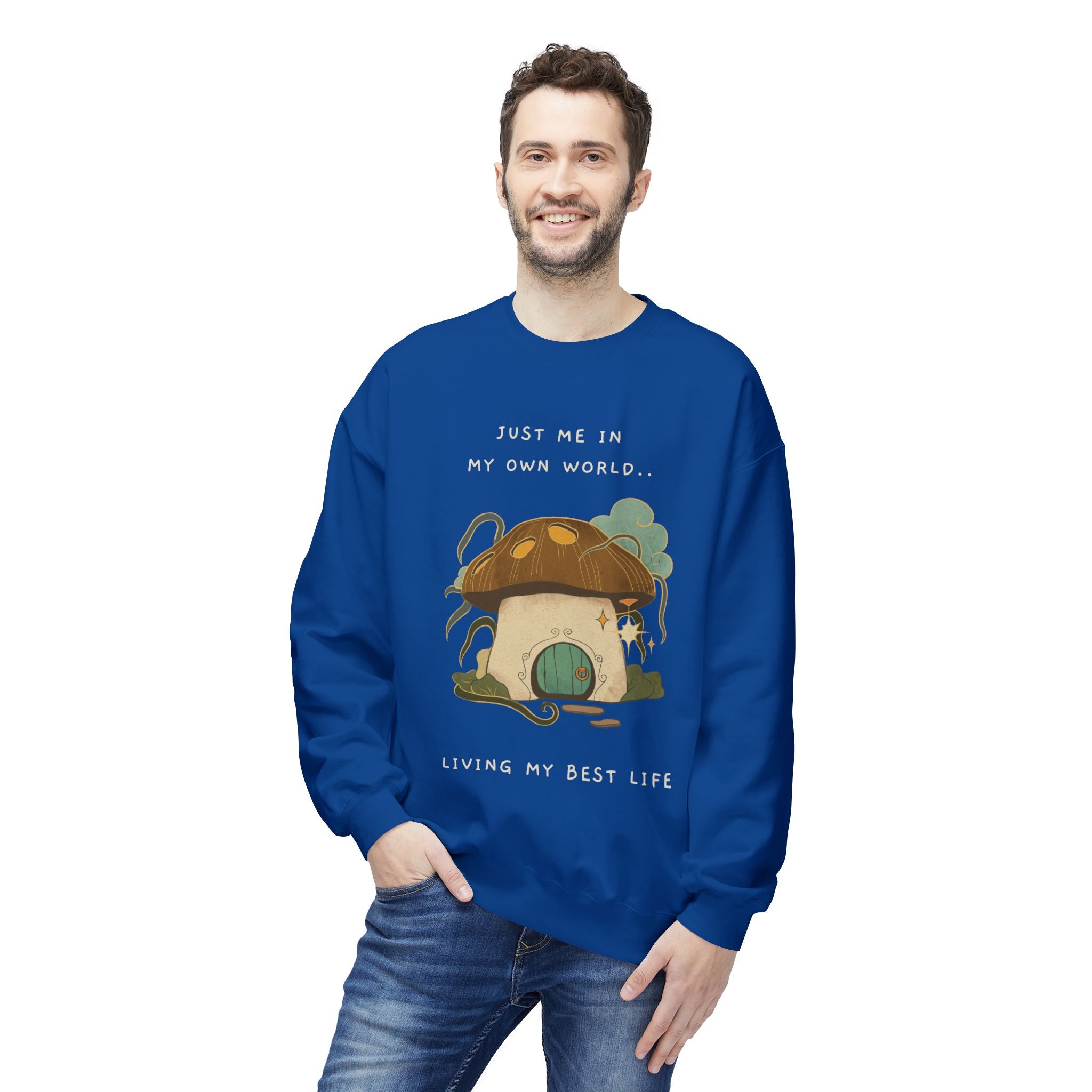 Cozy Mushroom House Sweatshirt — "Just Me In My Own World, Living My Best Life" Crewneck