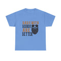 Dads with Beards Are Better Tee