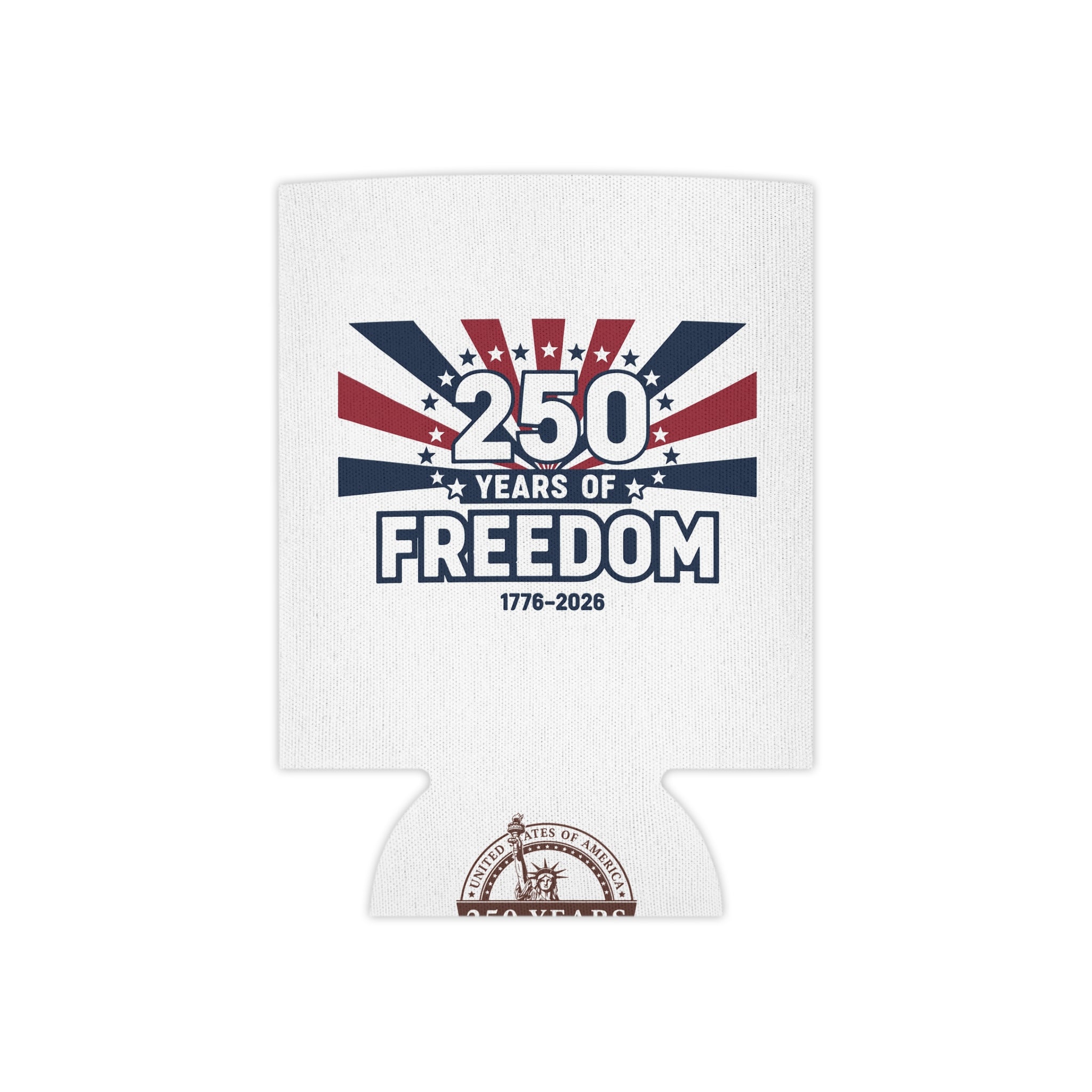 250 Years of Freedom Can Cooler — 1776–2026 Patriotic Beverage Koozie