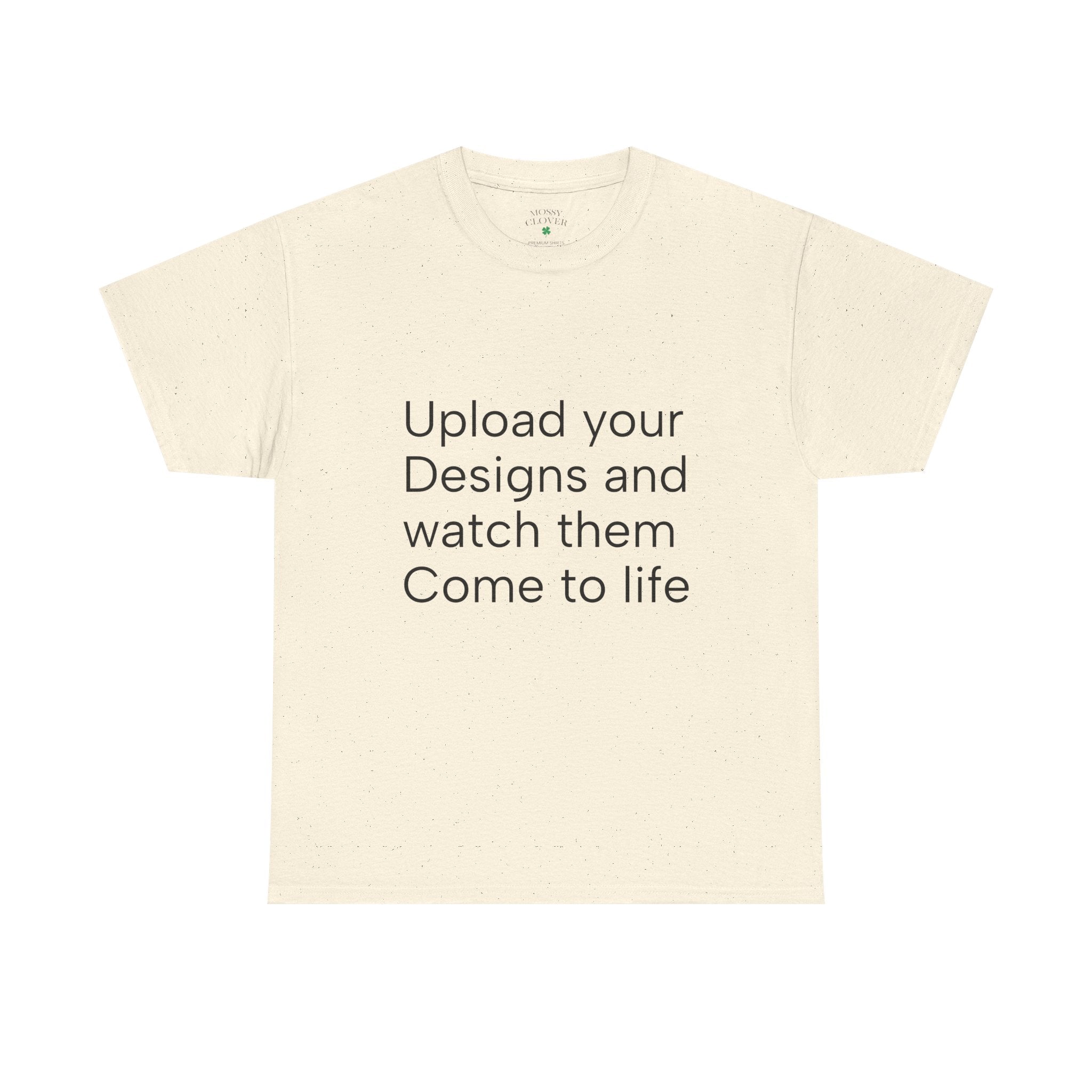 Customizable T‑Shirt – "Upload Your Designs and Watch Them Come to Life"