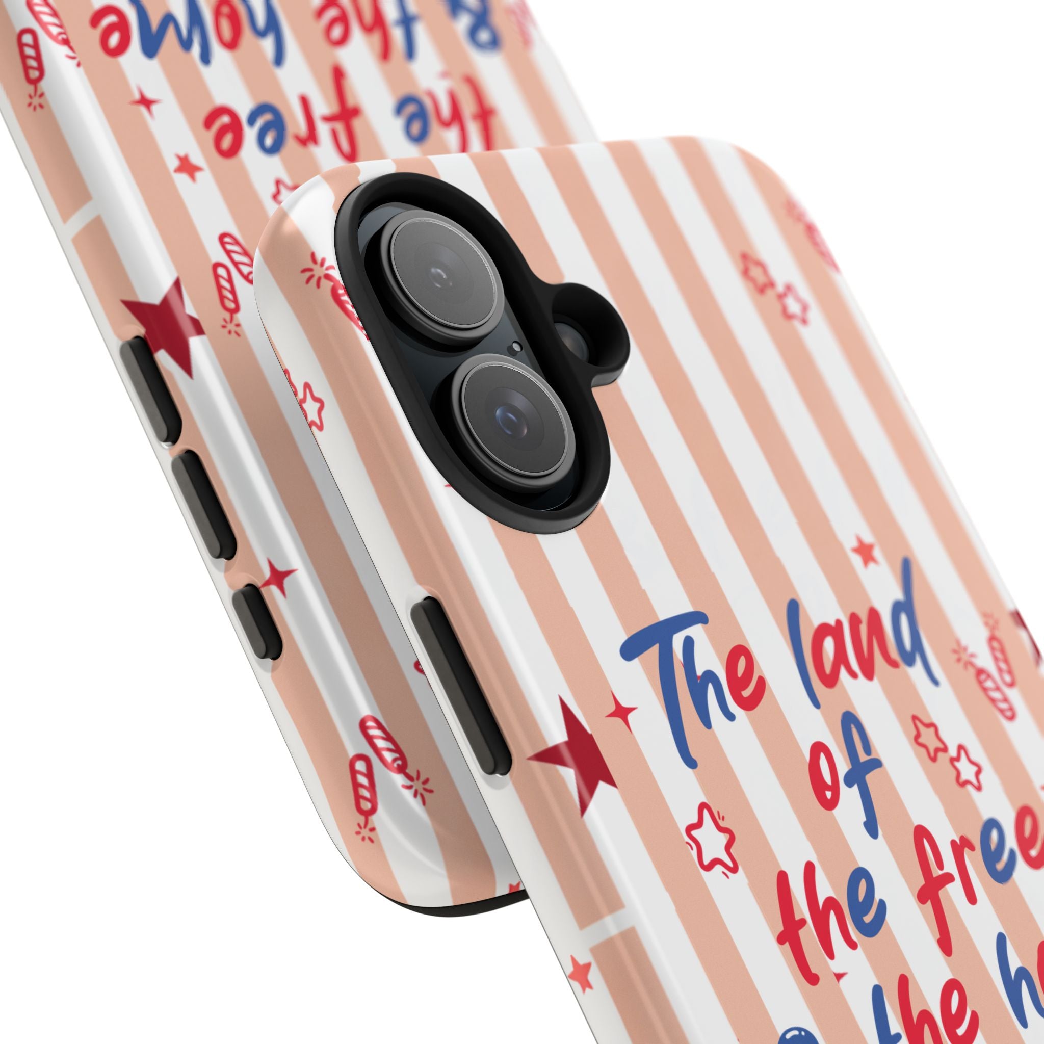 Patriotic Tough Phone Case — “The land of the free & the home of the brave”