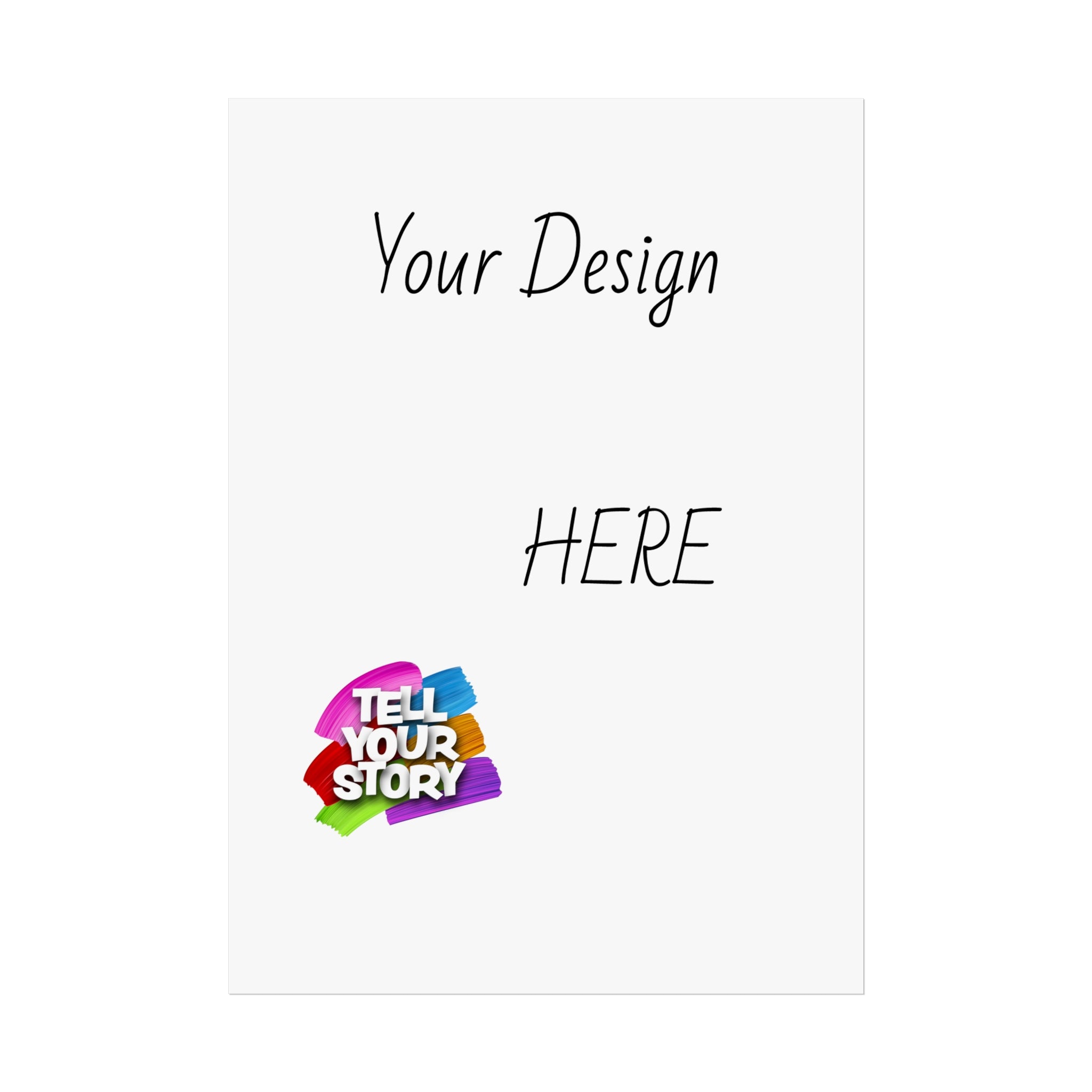 Fine Art Poster — Custom Vertical "Your Design Here" Wall Art (Tell Your Story)