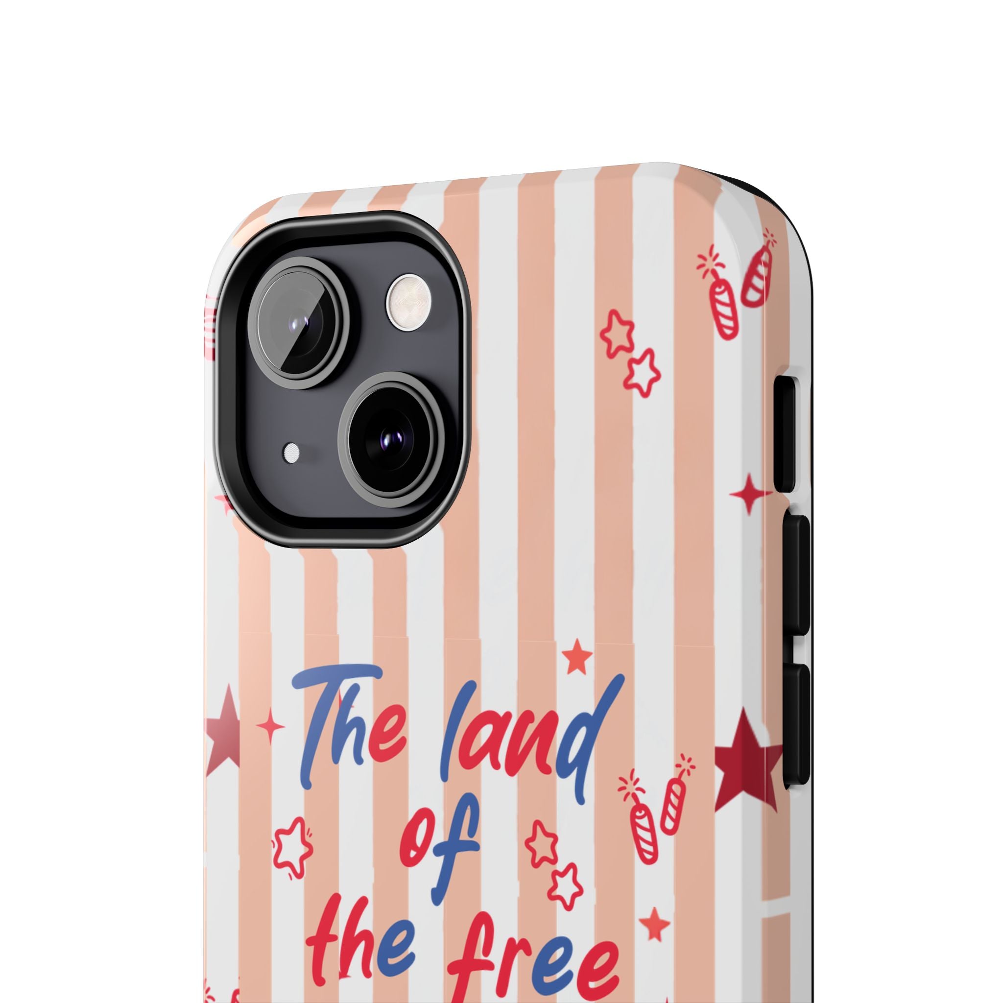 Patriotic Tough Phone Case — “The land of the free & the home of the brave”