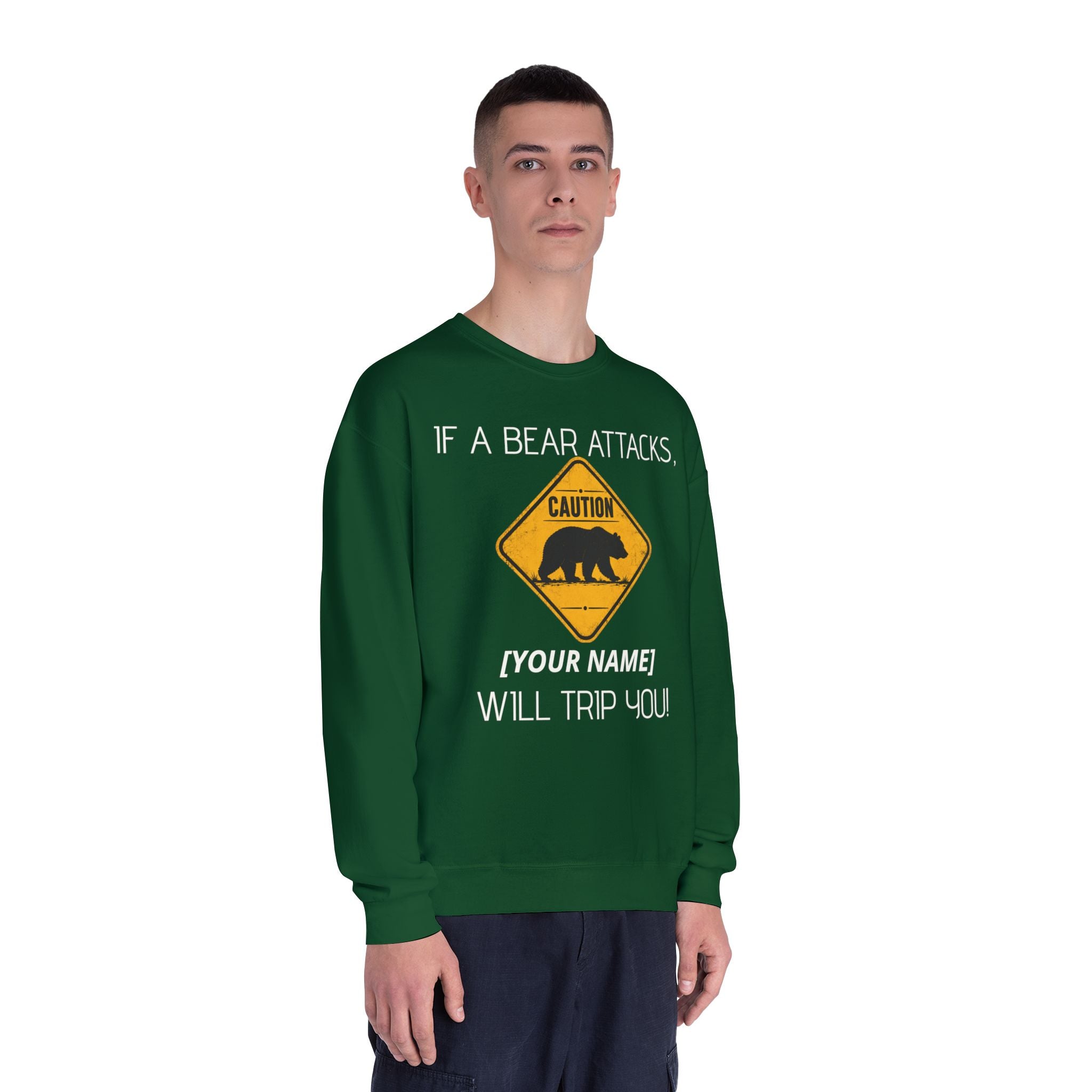 Bear Caution Crewneck Sweatshirt — "If a Bear Attacks, [Your Name] Will Trip You"