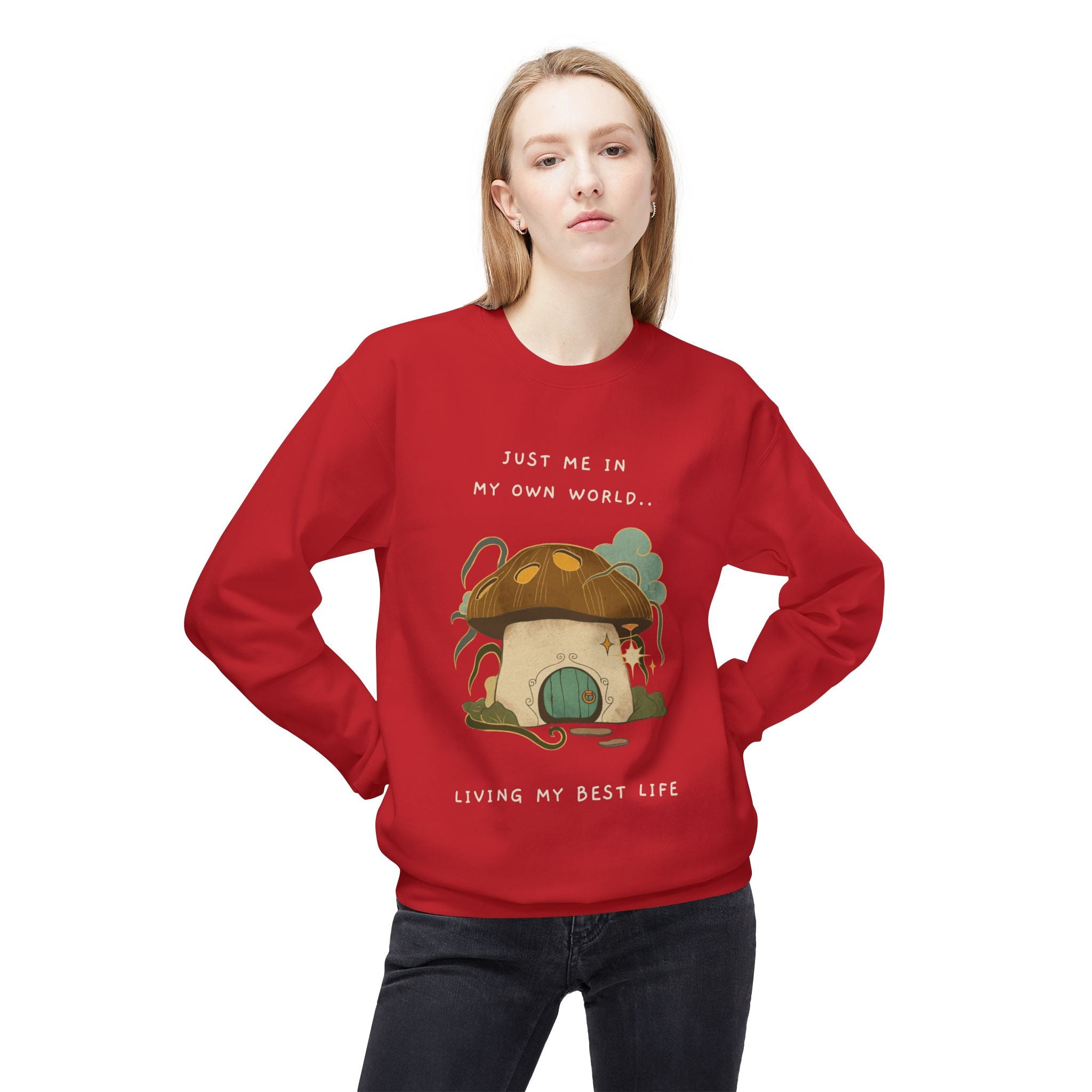 Cozy Mushroom House Sweatshirt — "Just Me In My Own World, Living My Best Life" Crewneck