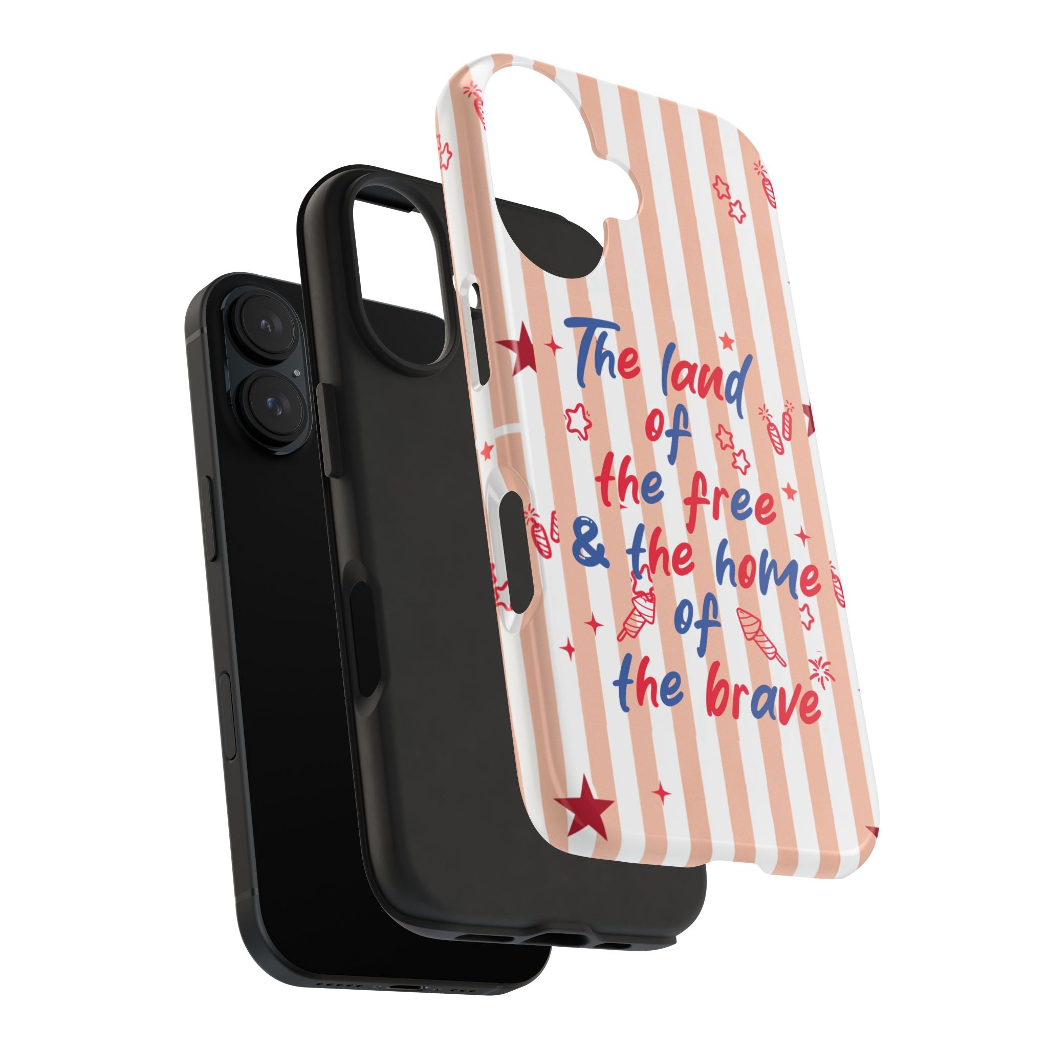 Patriotic Tough Phone Case — “The land of the free & the home of the brave”