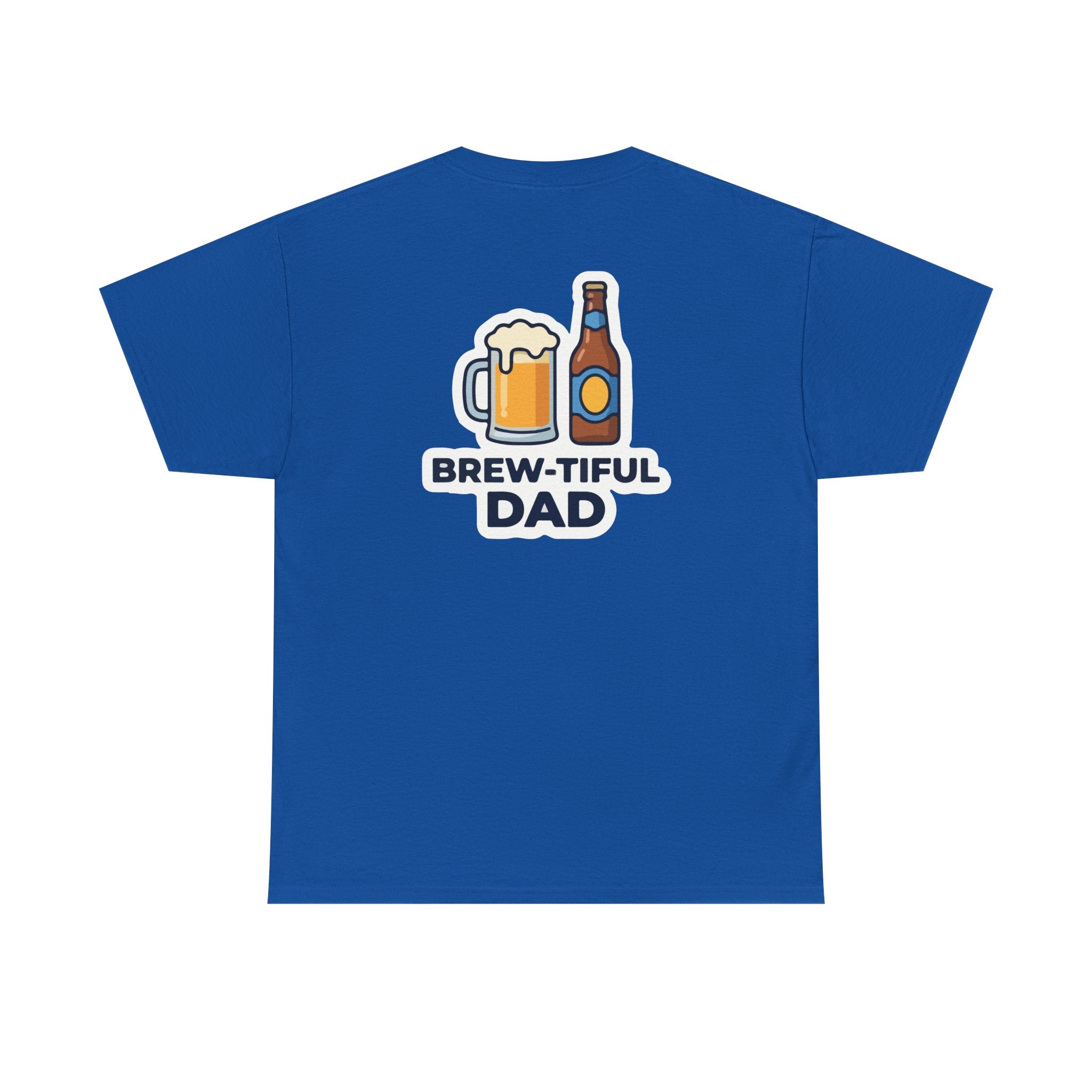 Brew-tiful Dad T-Shirt — Funny Father's Day Beer Tee