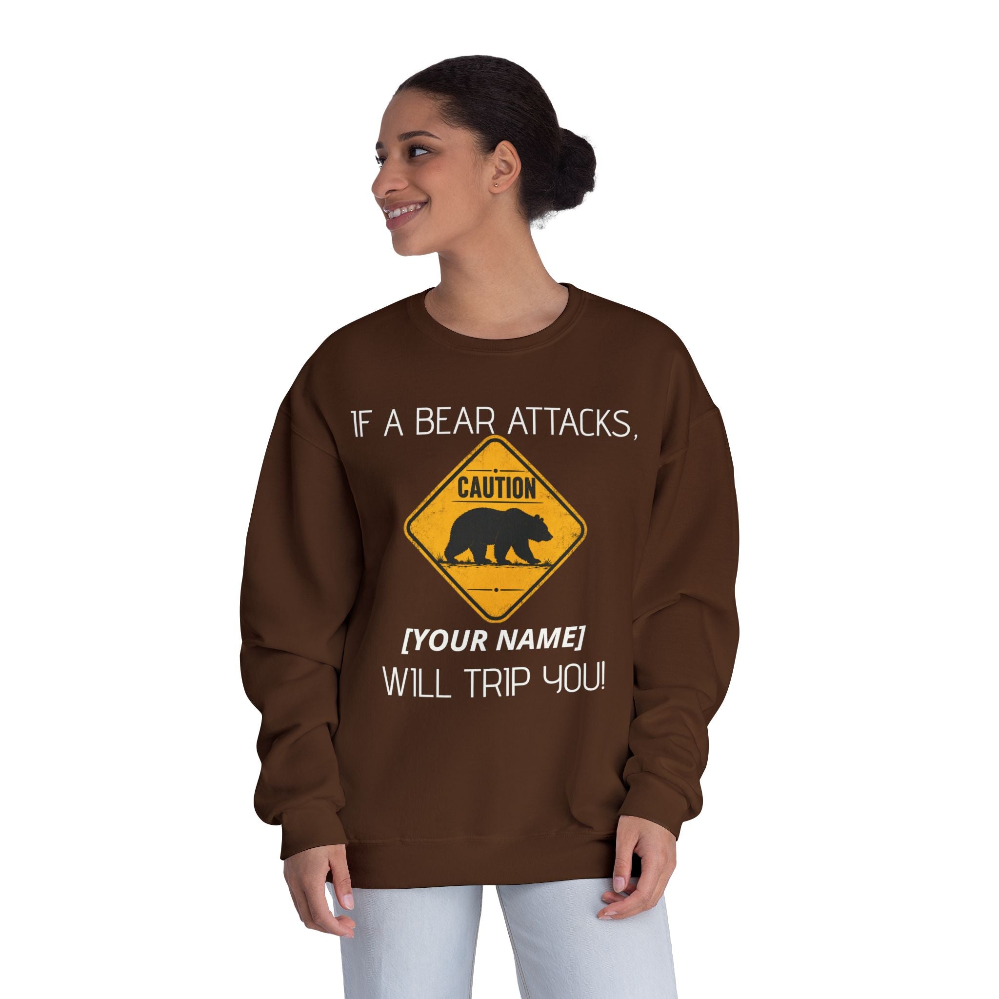 Bear Caution Crewneck Sweatshirt — "If a Bear Attacks, [Your Name] Will Trip You"